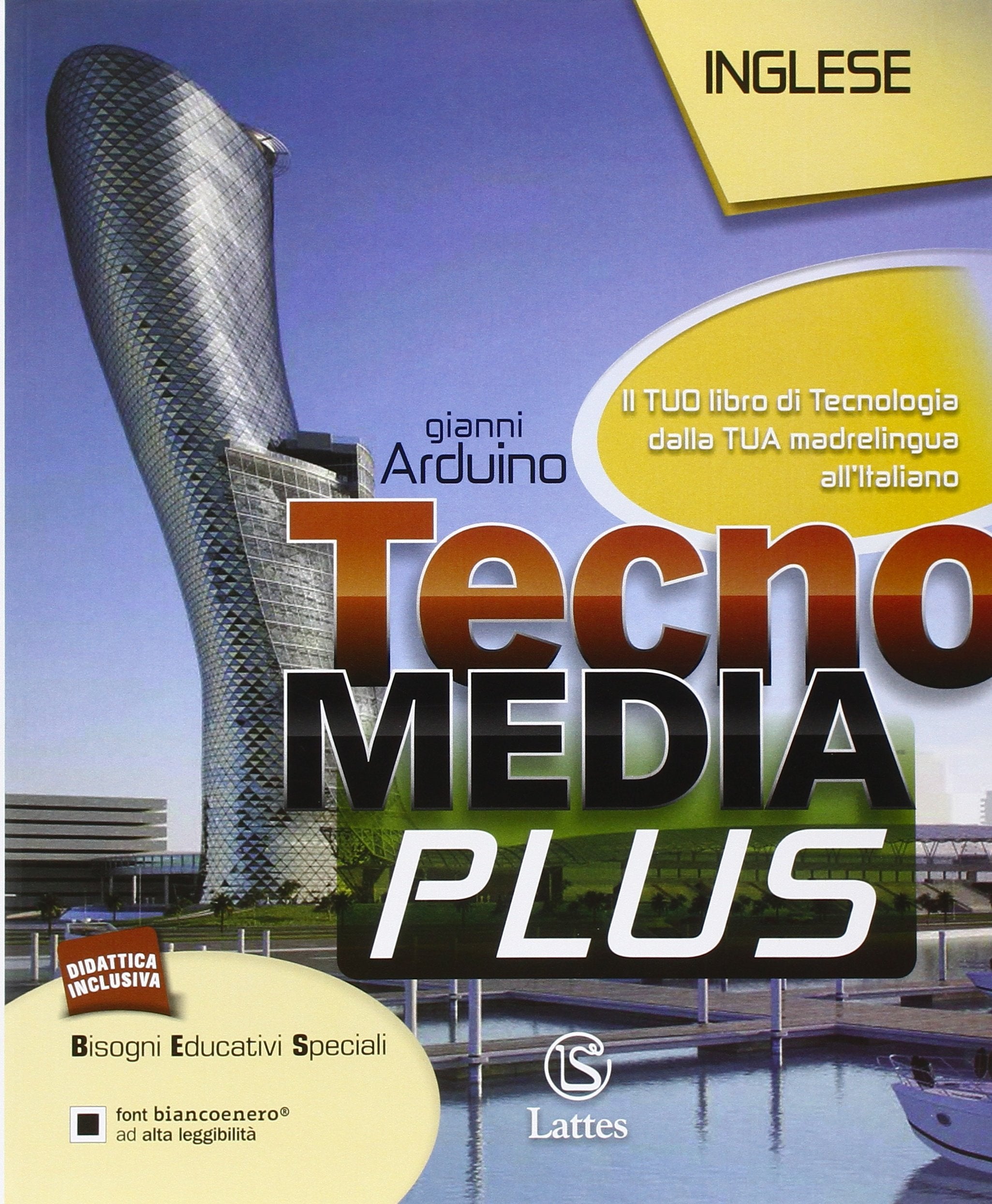 Tecnomedia plus. Il tuo libro di tecnologia dalla tua madrelingua all'italiano-inglese. Per la Scuola media Professional & Reference Books