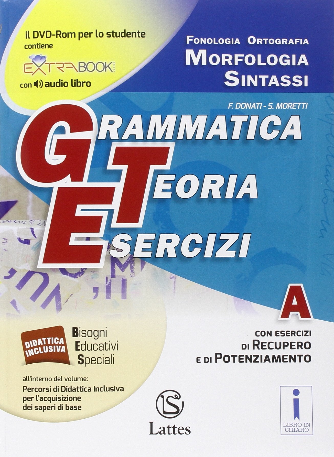 Grammatica teoria esercizi. Vol. A. Prove d'ingresso. Per la Scuola media. Con DVD-ROM. Con e-book. Con espansione online book