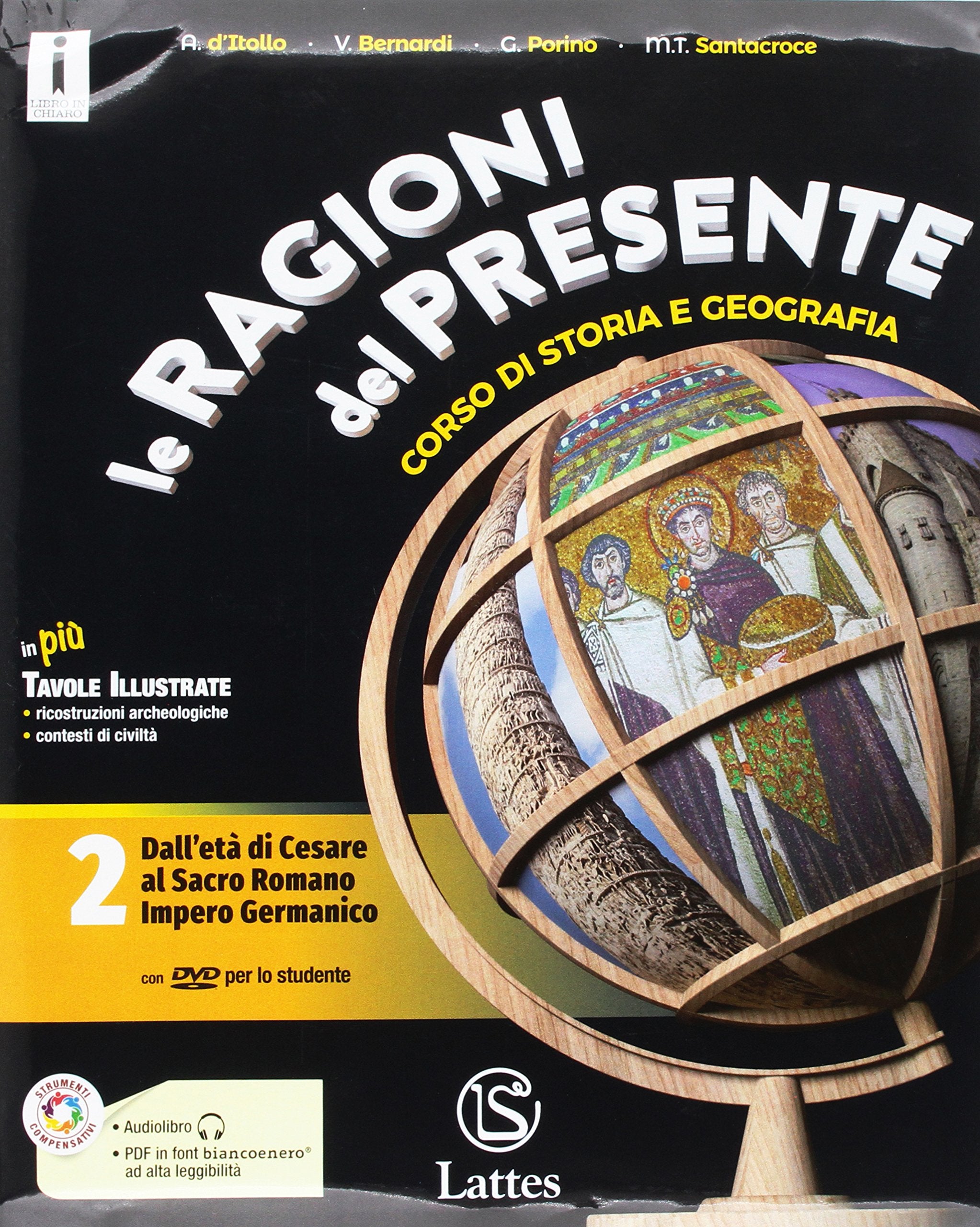 Le ragioni del presente. Per le Scuole superiori. Con e-book. Con espansione online. Con 3 libri: Atlante-Tavole-Mi preparo per l’interrogazione. ... al Sacro romano impero germanico (Vol. 2) Study Guides