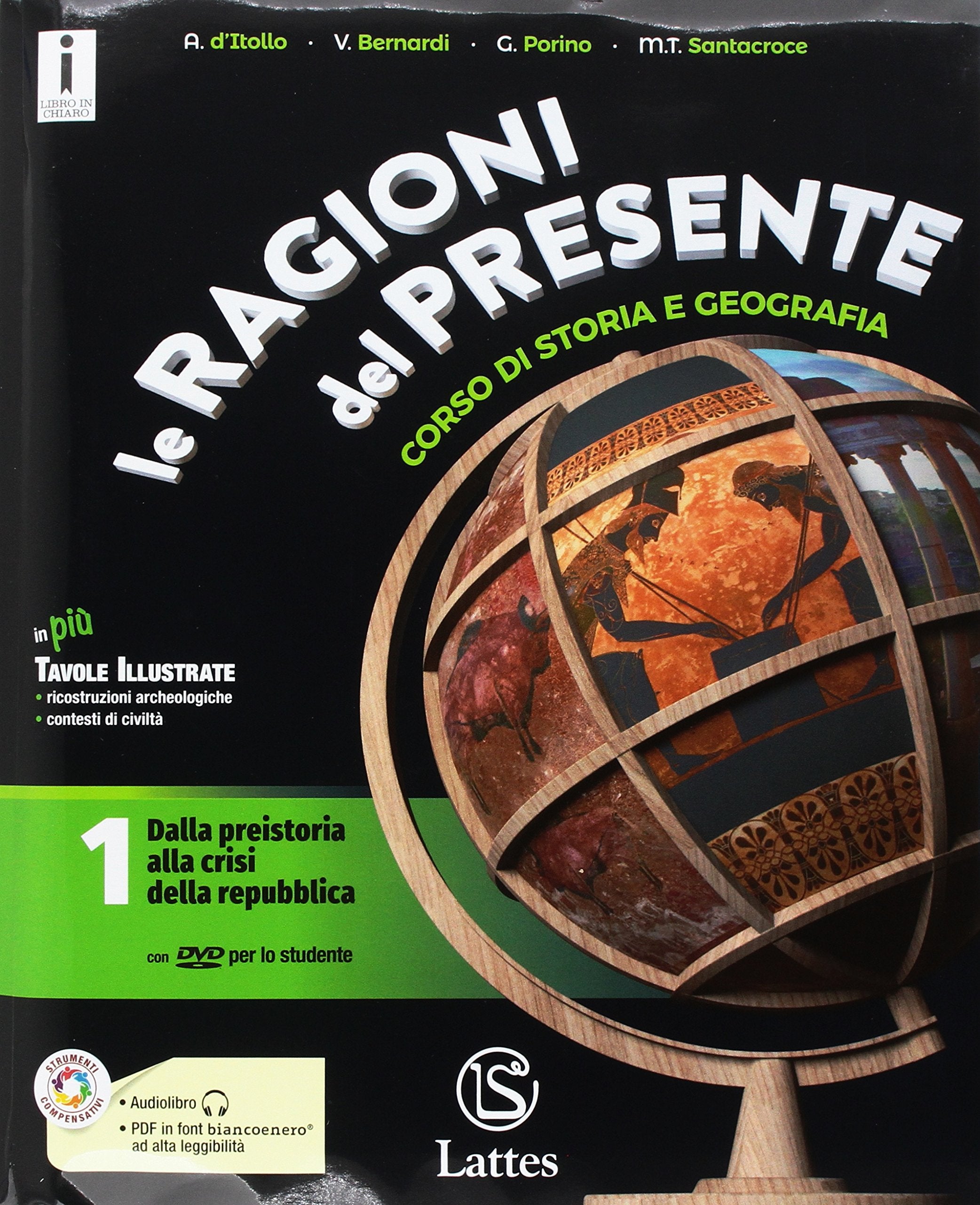 Le ragioni del presente. Per le Scuole superiori. Con e-book. Con 2 espansioni online. Con 3 libri: Atlante-Tavole-Mi preparo per l’interrogazione. ... alla crisi della repubblica (Vol. 1) Study Guides