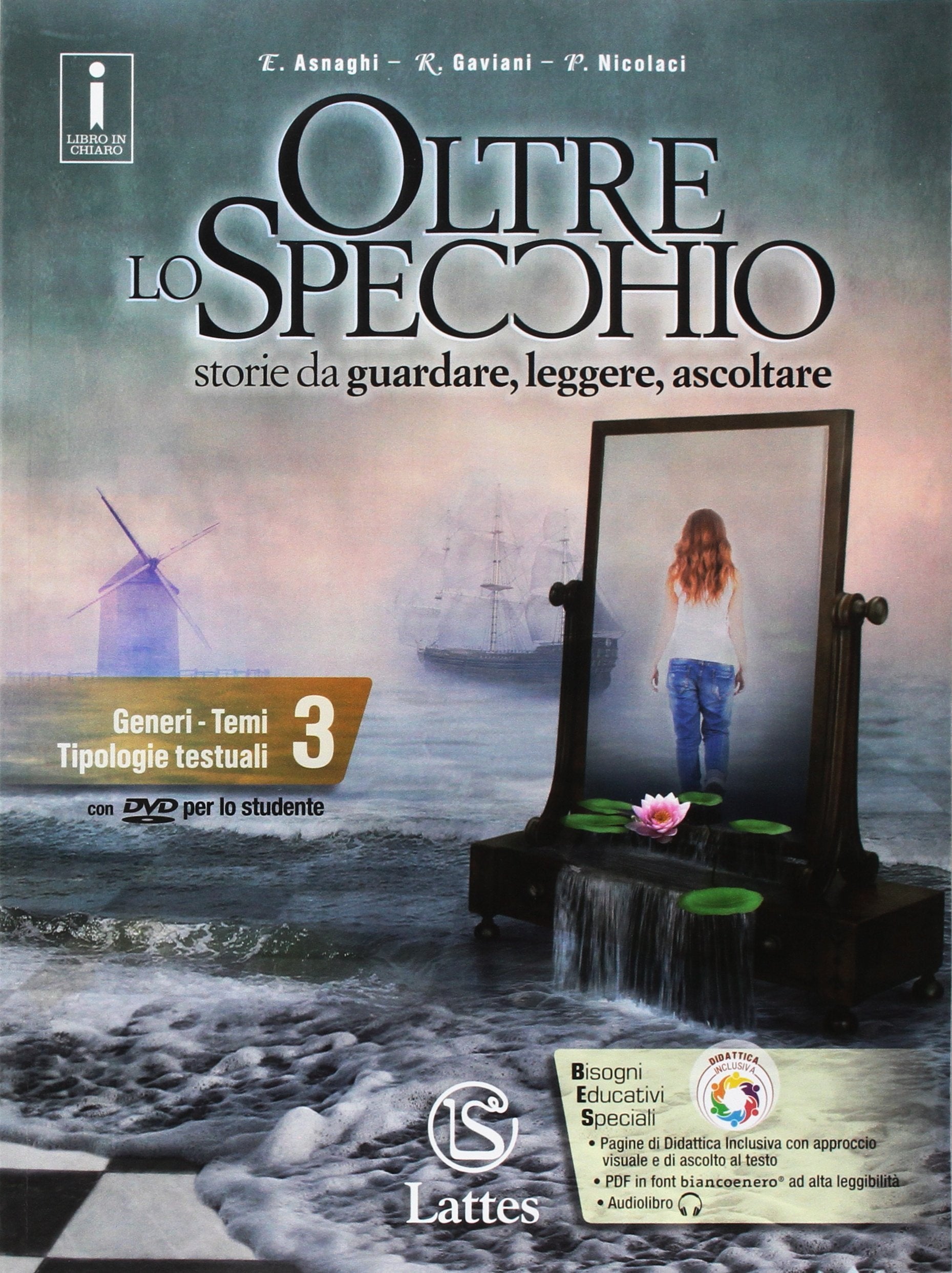 Oltre lo specchio. Storie da guardare, leggere, ascoltare. Per la Scuola media. Con e-book. Con espansione online. Con 3 libri: Libro delle ... sommative-Compiti di realtà (Vol. 3) Study Guides