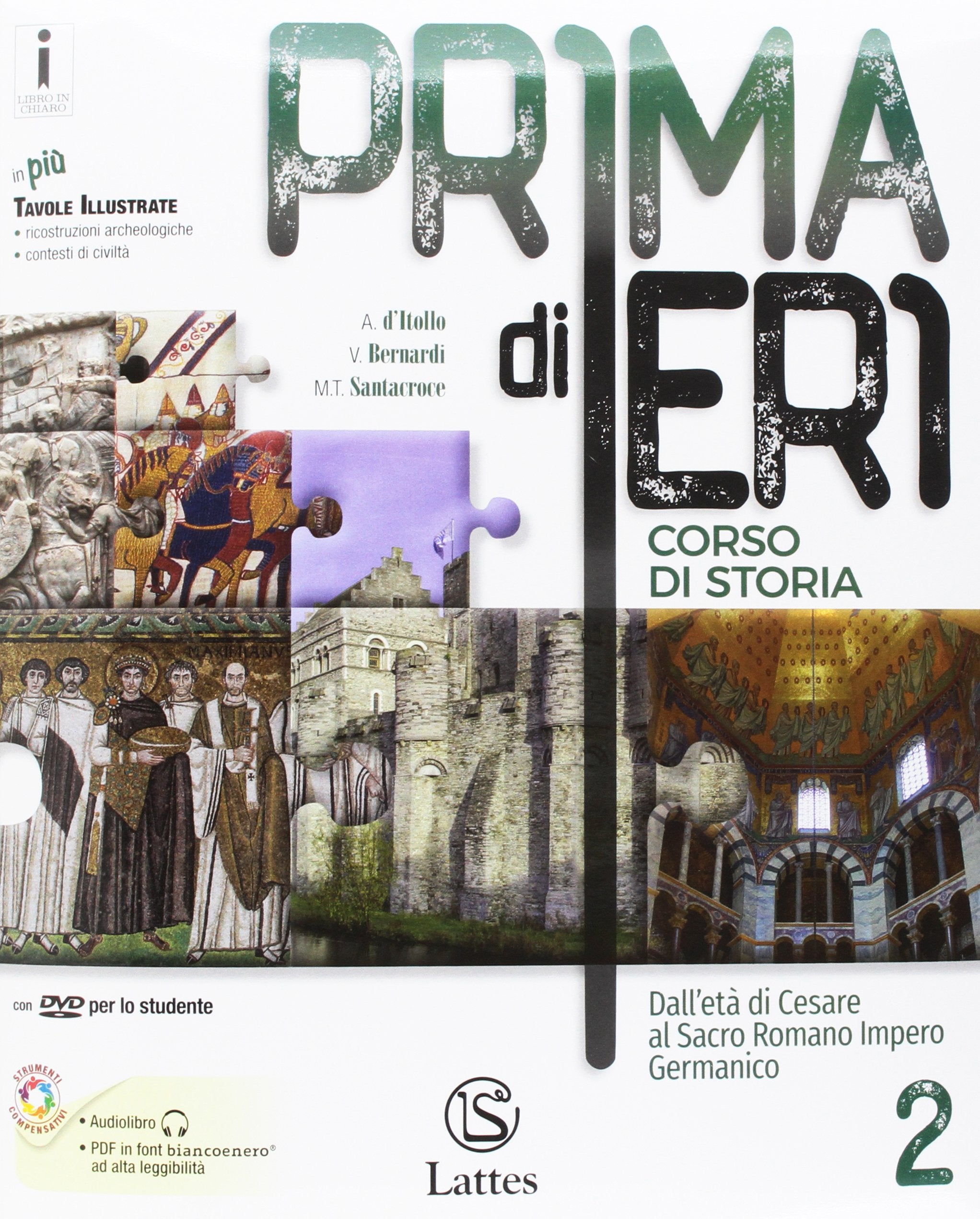 Prima di ieri. Per le Scuole superiori. Con e-book. Con espansione online. Con 3 libri: Atlante-Tavole-Mi preparo per l’interrogazione. Dall'età di Cesara al Sacro romano impero germanico (Vol. 2) Study Guides