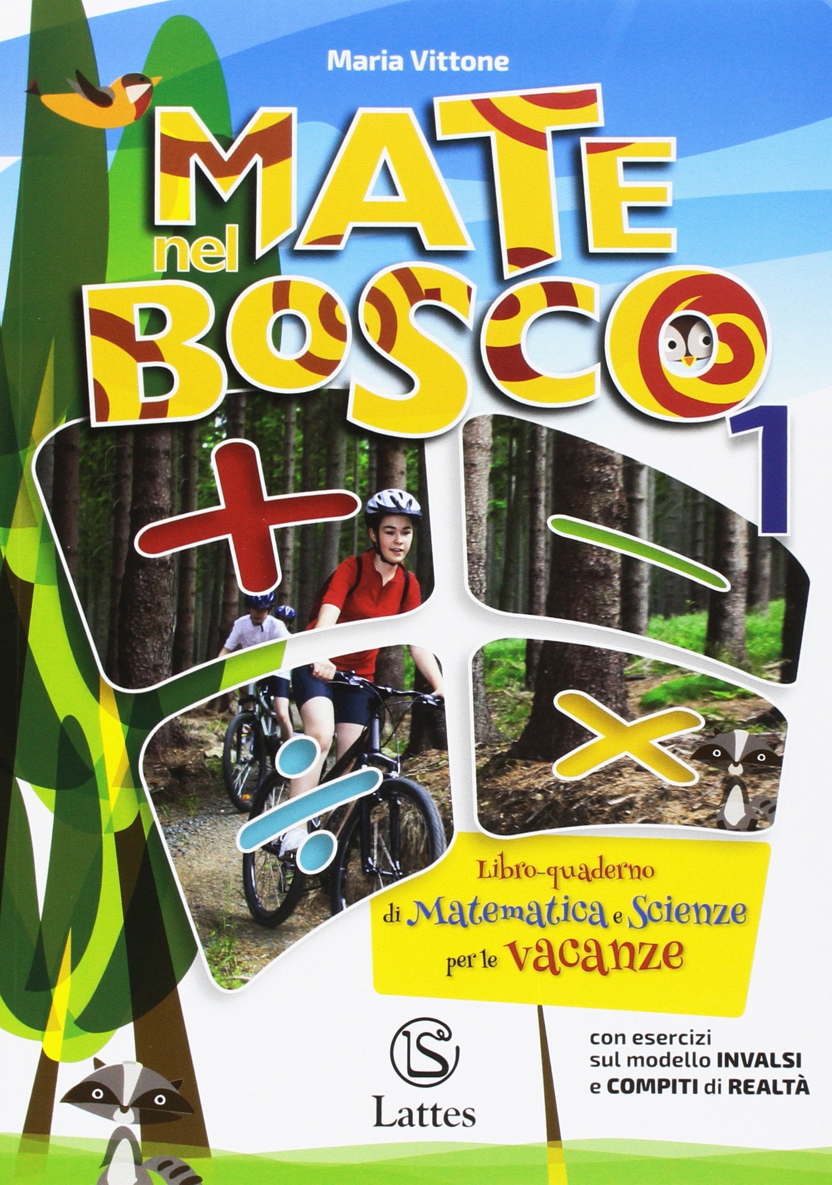 Mate nel bosco. Libro-quaderno di matematica e scienze per le vacanze. Per la Scuola media (Vol. 1) book
