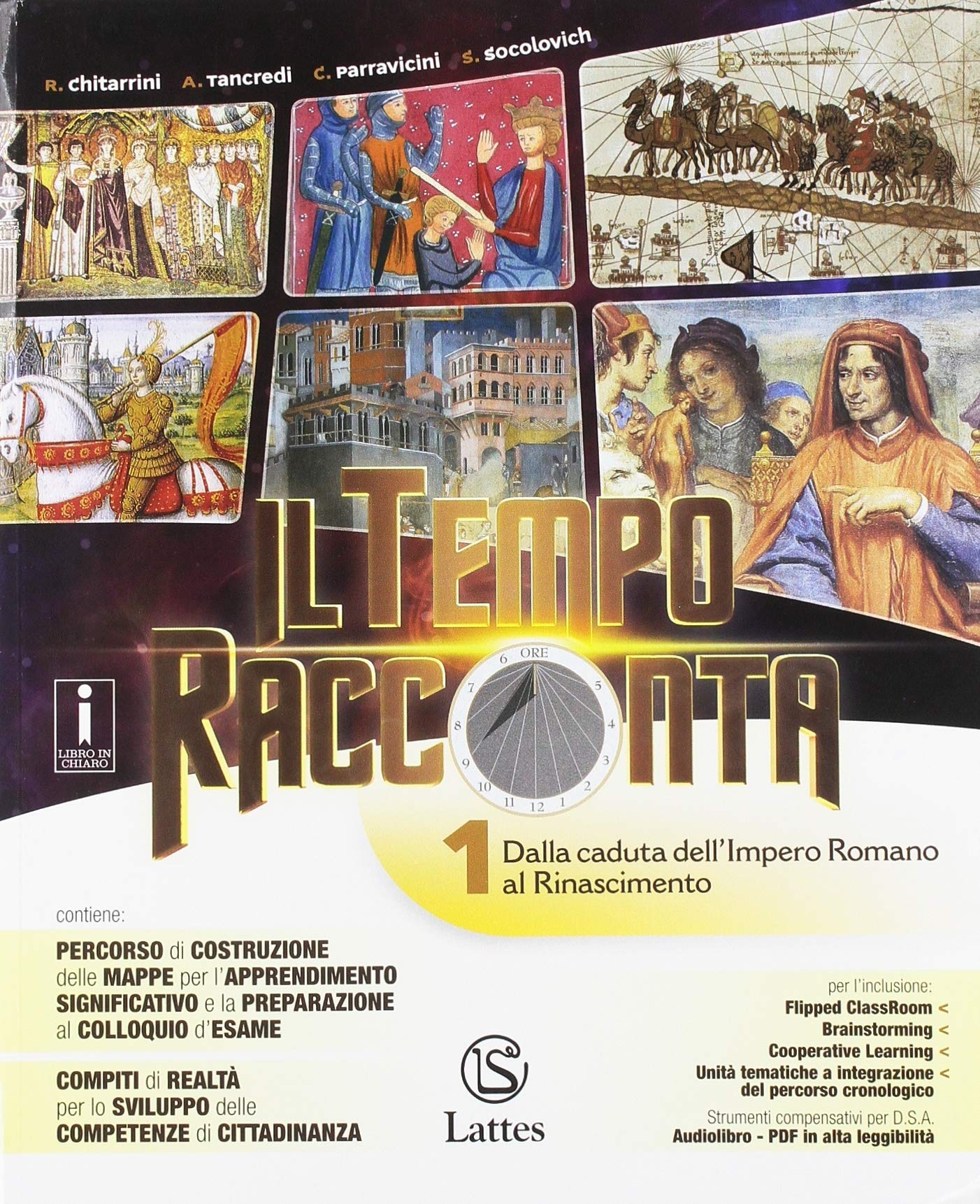 Il tempo racconta. Con Tavole illustrate e Mi preparo per l'interrogazione. Con Antiche civiltà, Cittadinanza e Costituzione e Quaderno delle ... la Scuola media. Con ebook. Con... (Vol. 1) Study Guides
