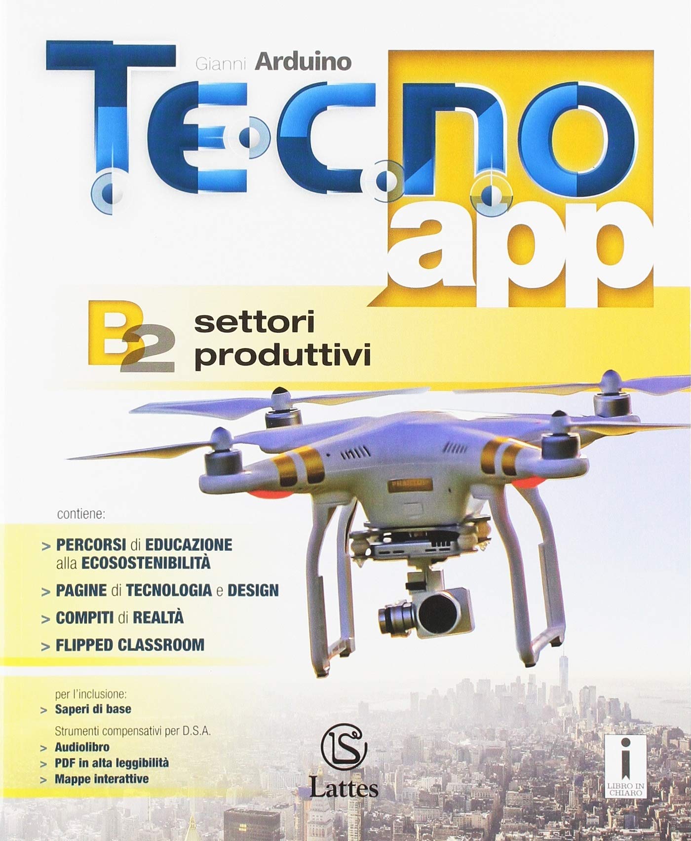 Tecno.app. Per la Scuola media. Con ebook. Con espansione online. Settori produttivi (Vol. B/2) Study Guides