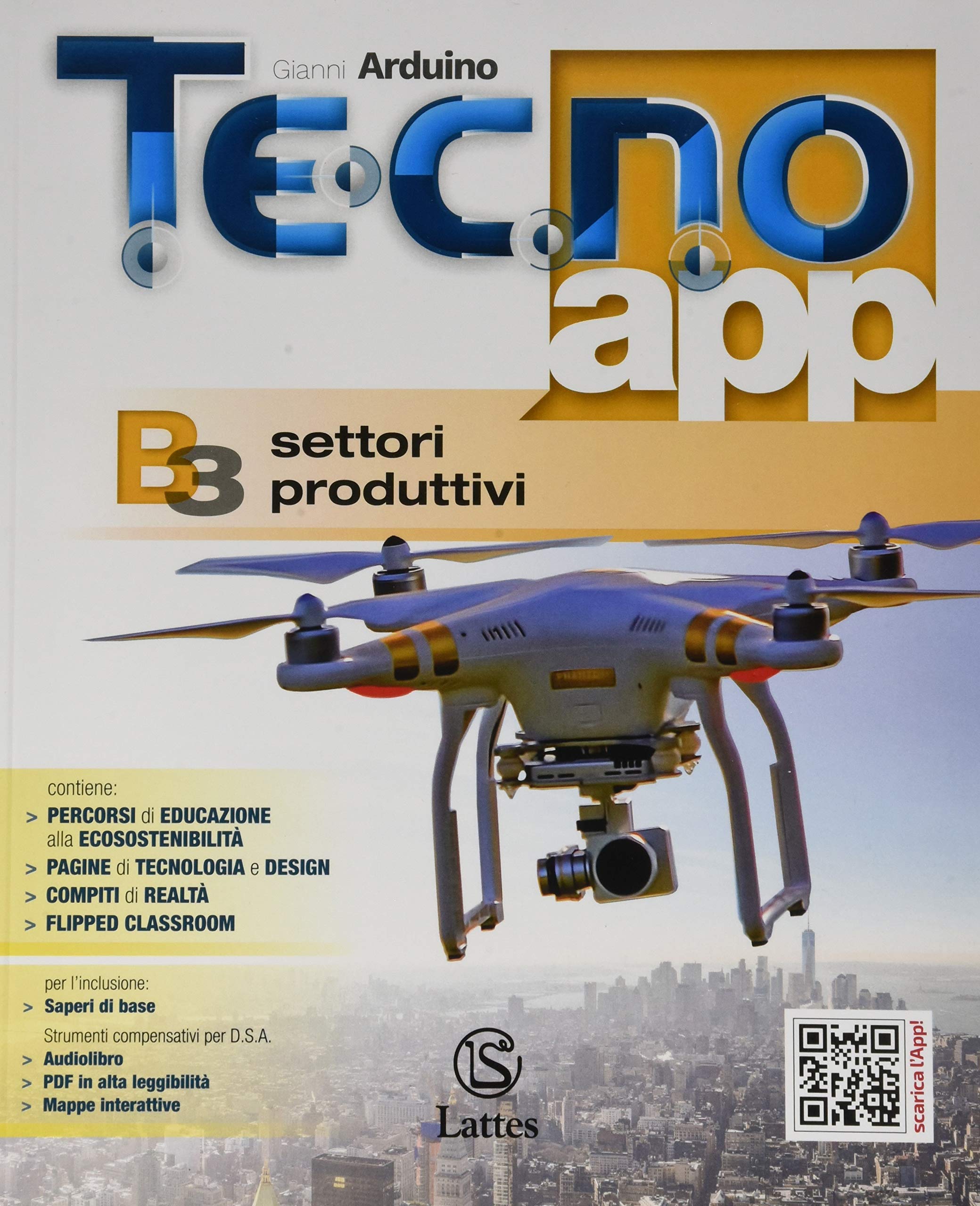 Tecno.app. Per la Scuola media. Con ebook. Con espansione online. Settori produttivi (Vol. B/3) Study Guides