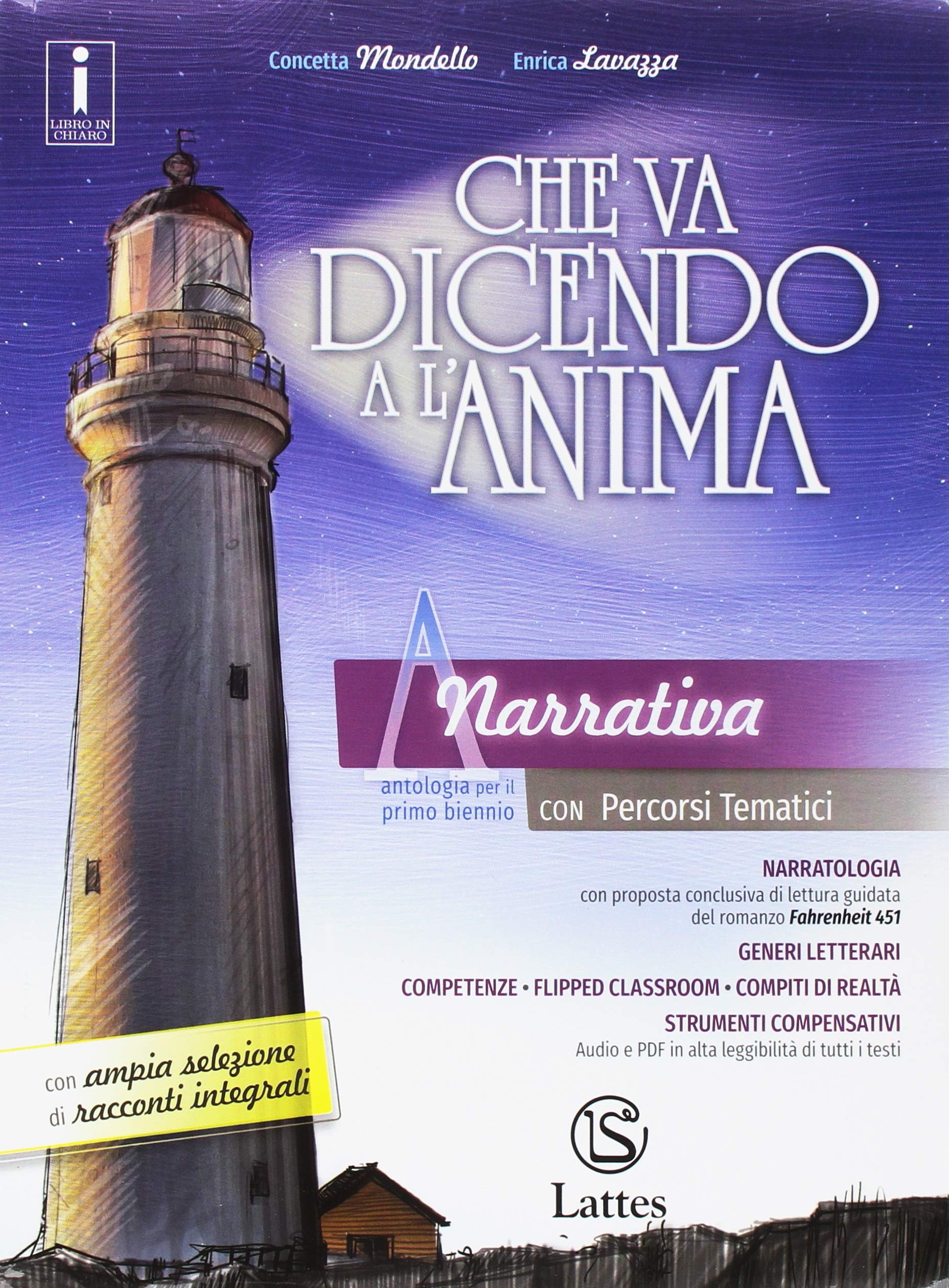 Che va dicendo a l'anima. Per il biennio delle Scuole superiori. Con ebook. Con espansione online. Narrativa (Vol. A) Study Guides