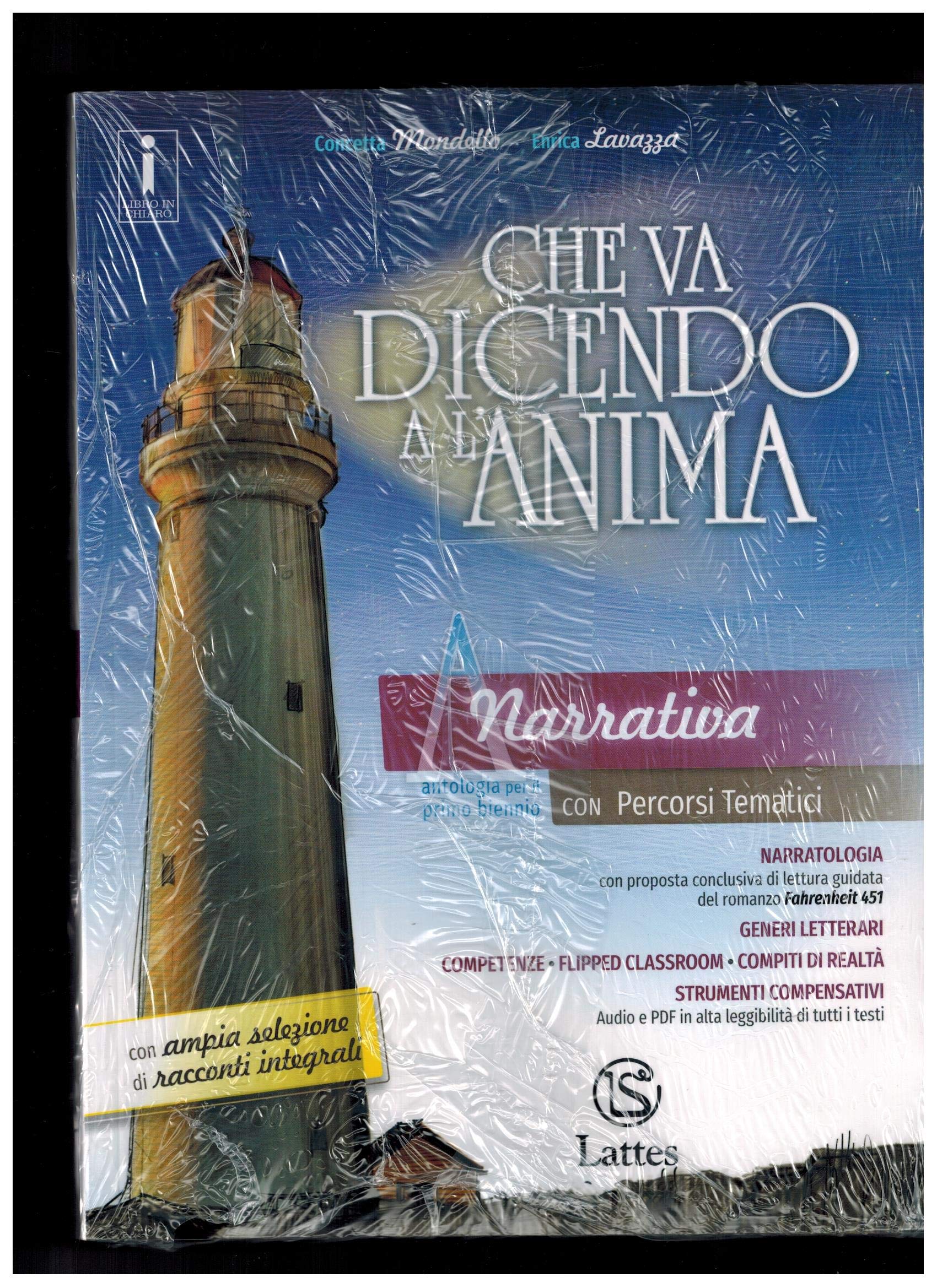 Che va dicendo a l'anima. Con Quaderno scrittura. Per il biennio delle Scuole superiori. Con ebook. Con espansione online. Narrativa-Epica (Vol. A-C) Professional & Reference Books