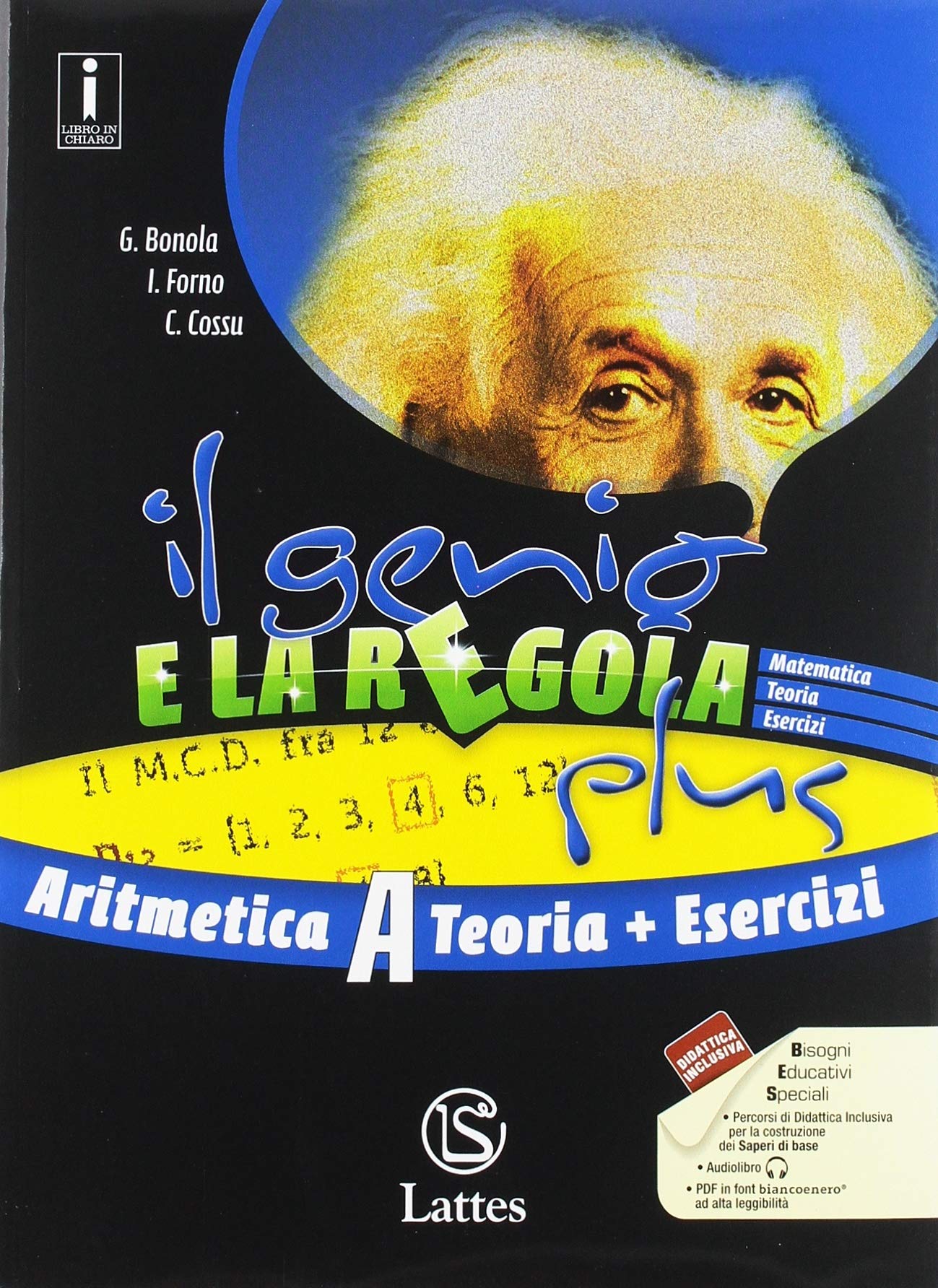 Il genio e la regola plus. Aritmetica A teoria con Esercizi. Con Tavole numeriche, Mi preparo per l'interrogazione e Quaderno delle competenze. Per la ... Con ebook. Con espansione online (Vol. 1) Study Guides