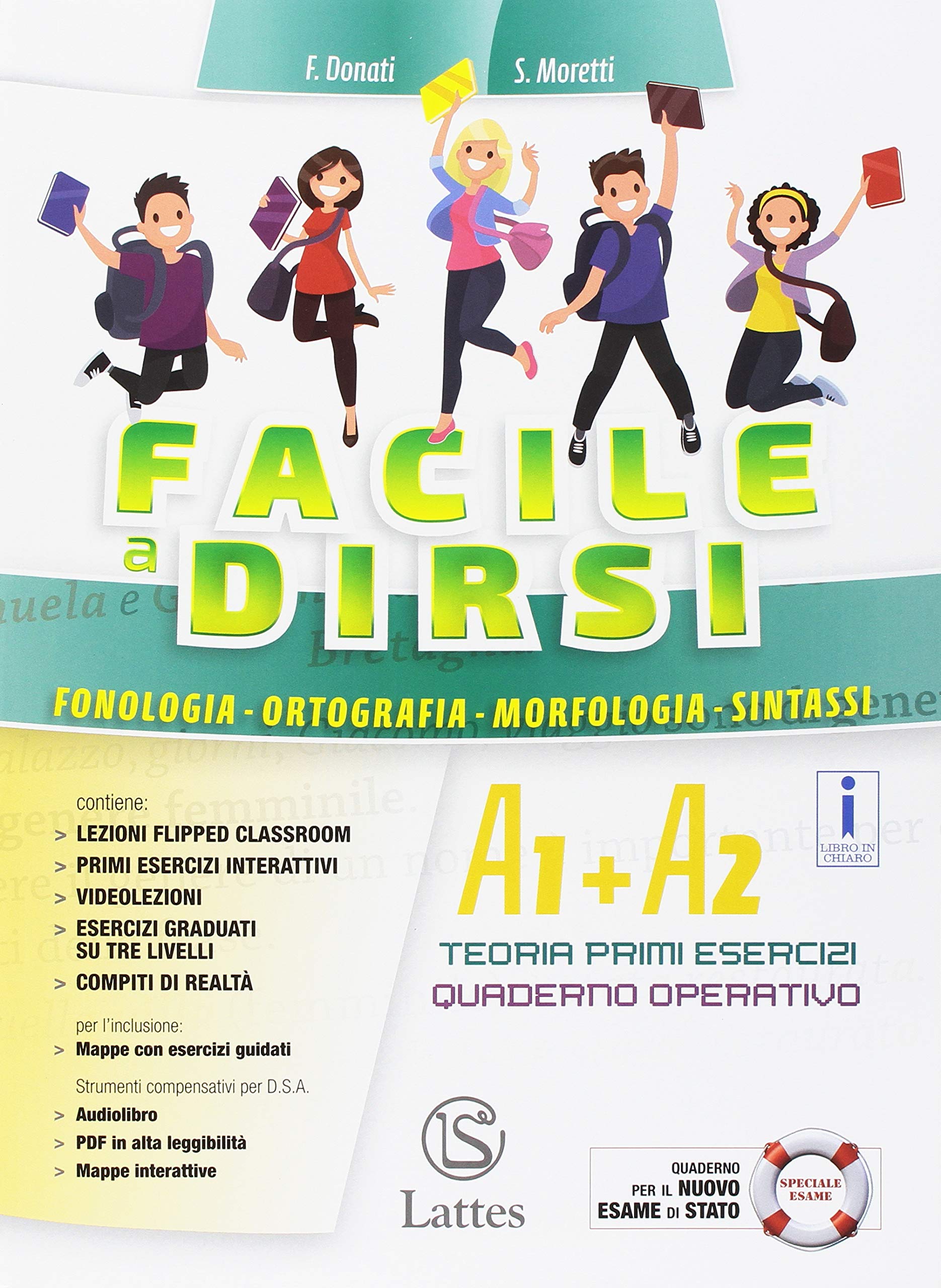 Facile a dirsi. Con Prove d'ingresso, Quaderno operativo per la preparazione al nuovo esame di Stato, Mi preparo per l'interrogazione. Per la Scuola ... e primi esercizi. Quaderno operativo (Vol. A) book