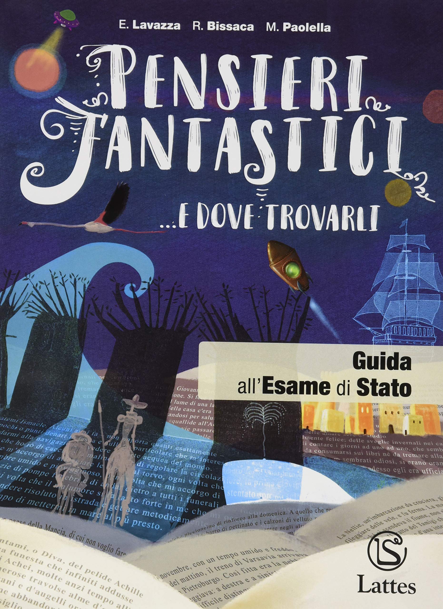 Pensieri fantastici... e dove trovarli. Guida all'esame di Stato. Per la Scuola media. Con e-book. Con espansione online Professional & Reference Books