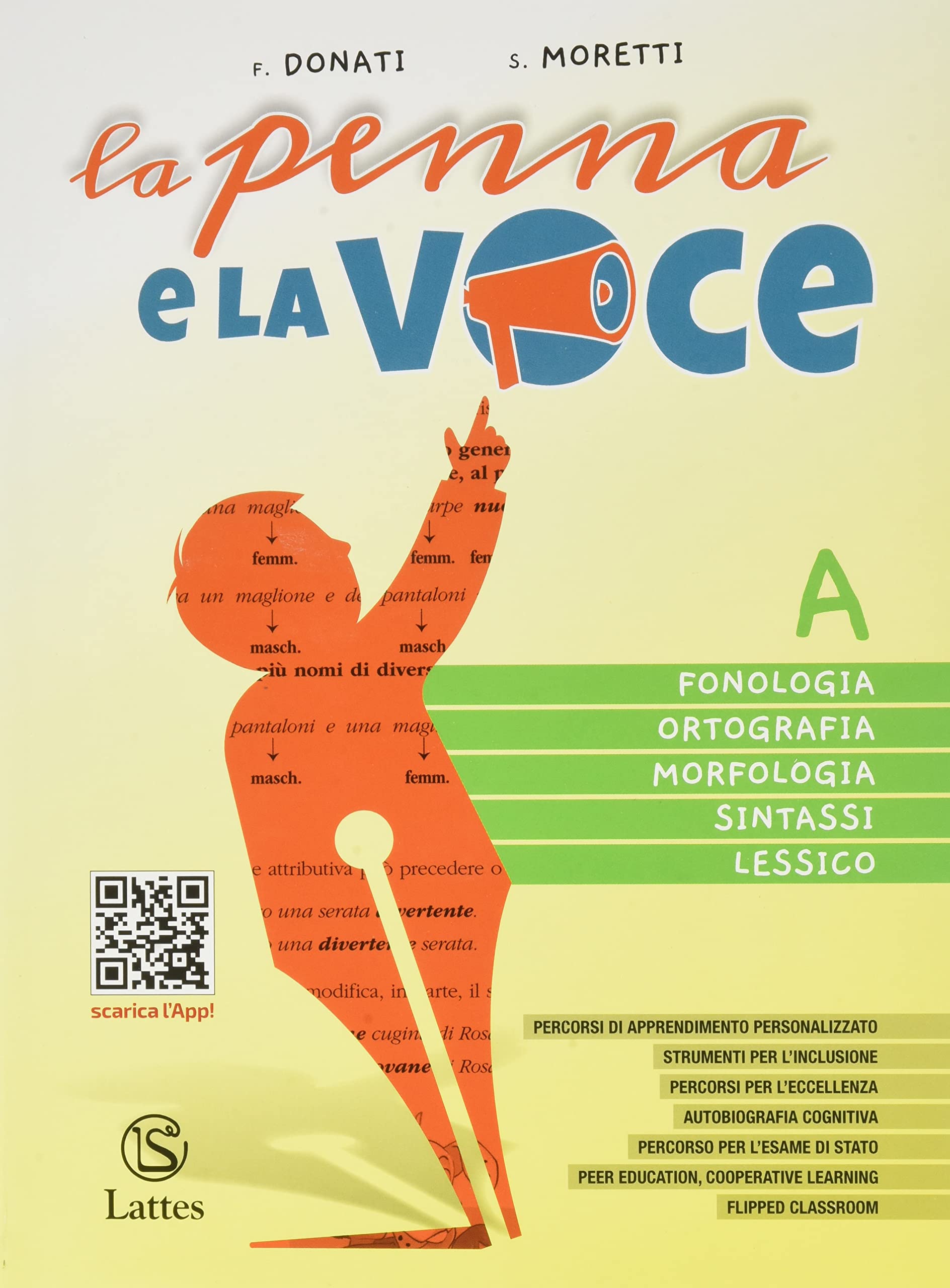 La penna e la voce. Con Test ingresso e Mi preparo per l'interrogazione BES. Per la Scuola media. Con espansione online. Fonologia, ortografia, morfologia, sintassi-Quaderno operativo (Vol. A-B) book