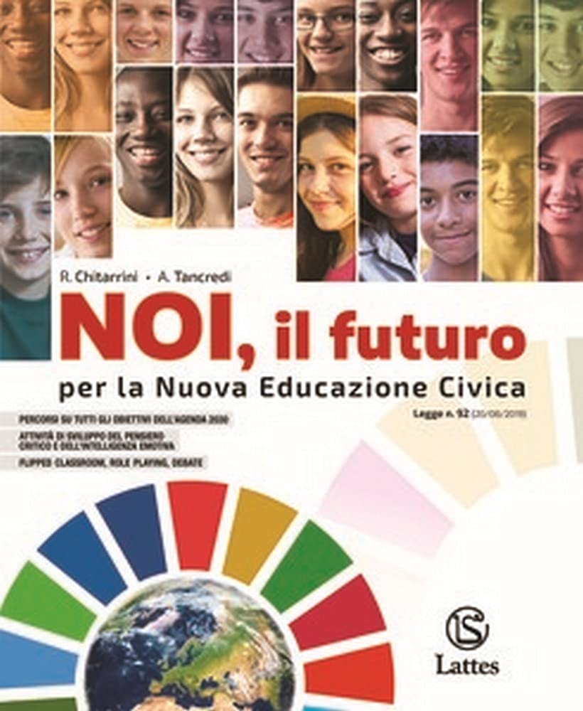 Noi, il futuro. Educazione civica. Per la Scuola media Professional & Reference Books