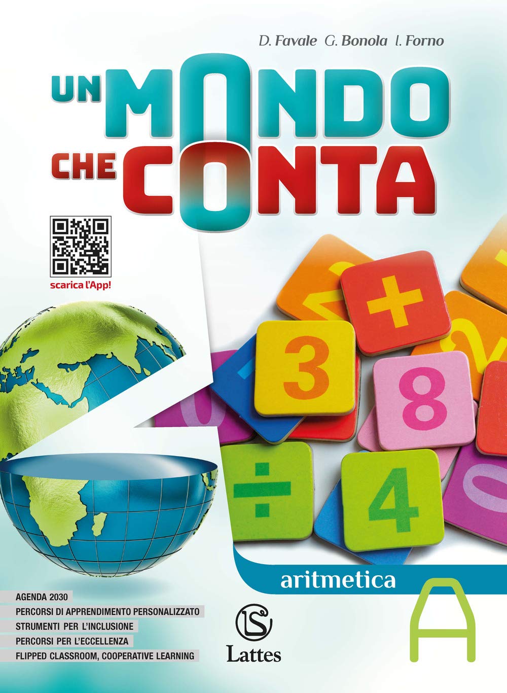 Un mondo che conta. Aritmetica. Con Tavole numeriche, Quaderno operativo 1 e Geometria A. Per la Scuola media. Con espansione online (Vol. A) Professional & Reference Books
