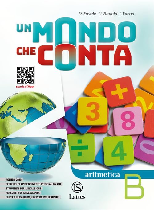 Un mondo che conta. Aritmetica. Con Quaderno operativo 2 e Geometria B. Per la Scuola media. Con espansione online (Vol. B) Professional & Reference Books