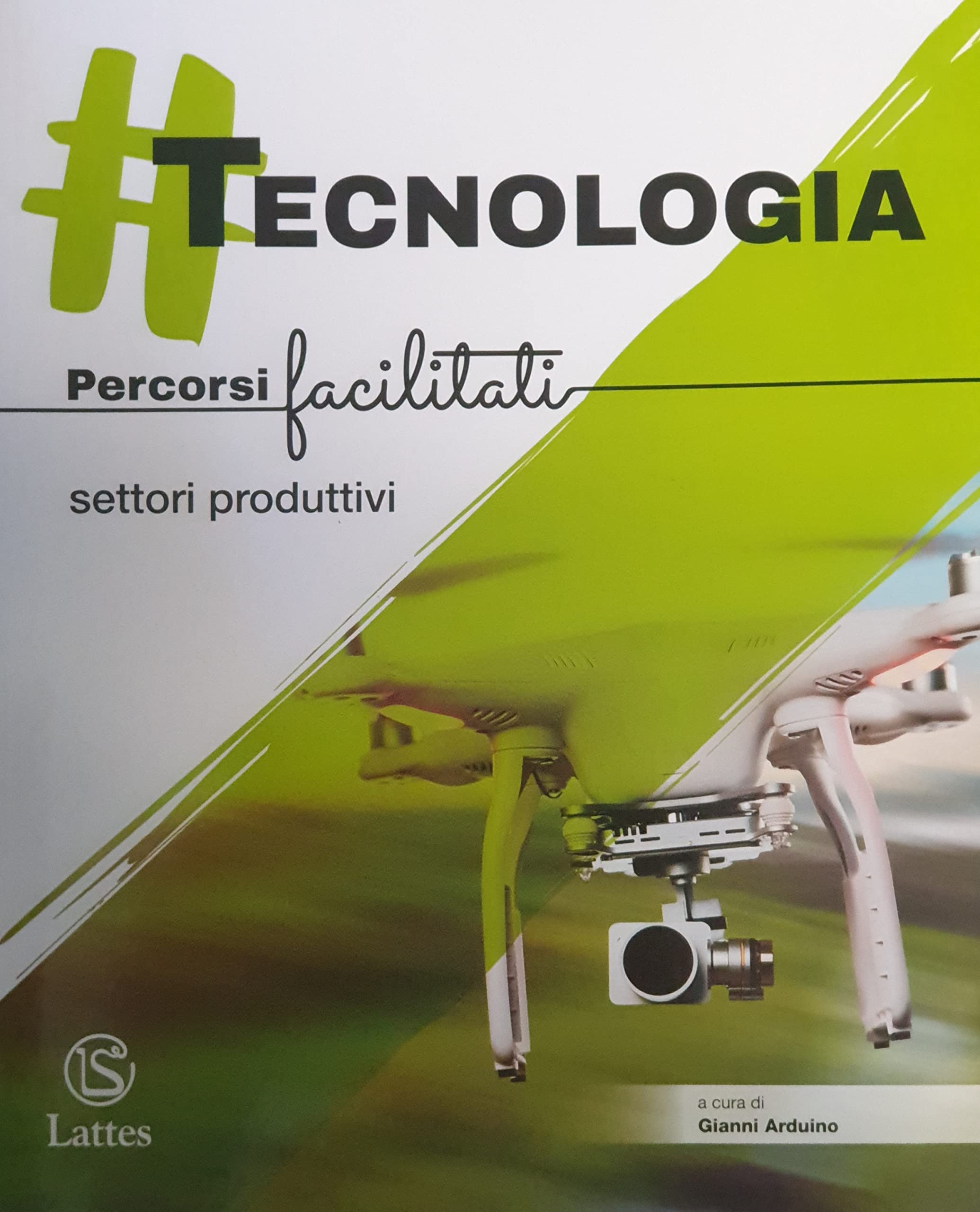 #tecnologia. Percorsi facilitati. Settori produttivi. Per la Scuola media book