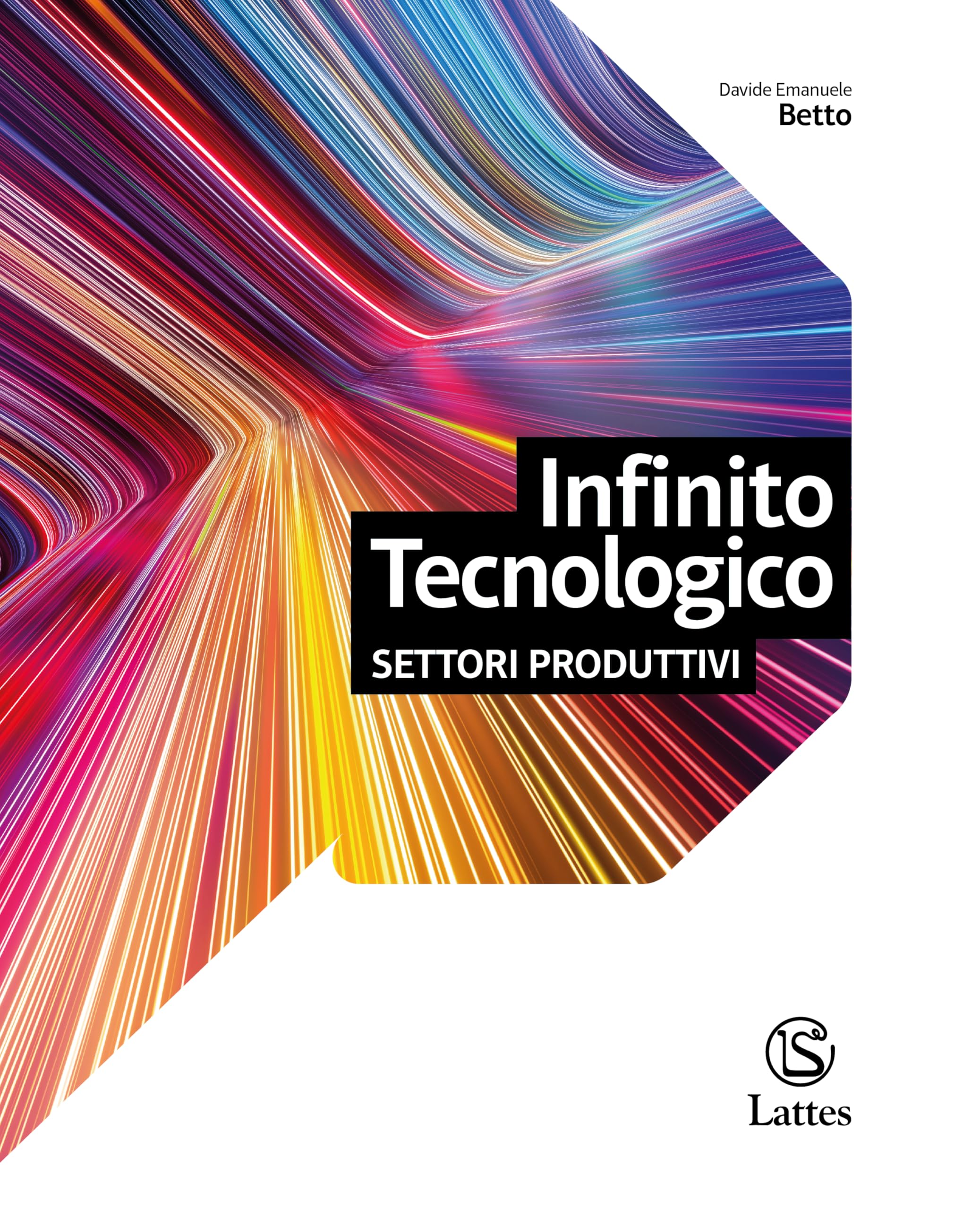 Infinito tecnologico. Disegno + settori produttivi. Per la Scuola media. Con e-book. Con espansione online book