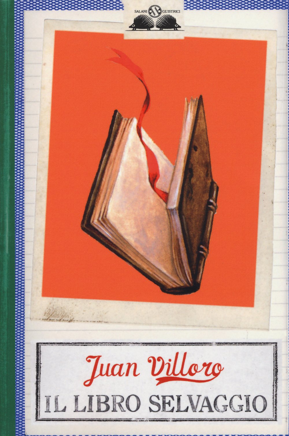 Il libro selvaggio (Gl' istrici) Contemporary literature
