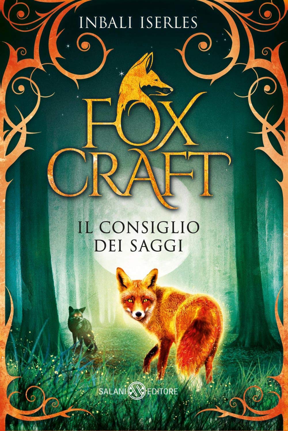 Il consiglio dei saggi. Foxcraft (Fuori collana Salani) Novels & Short Stories