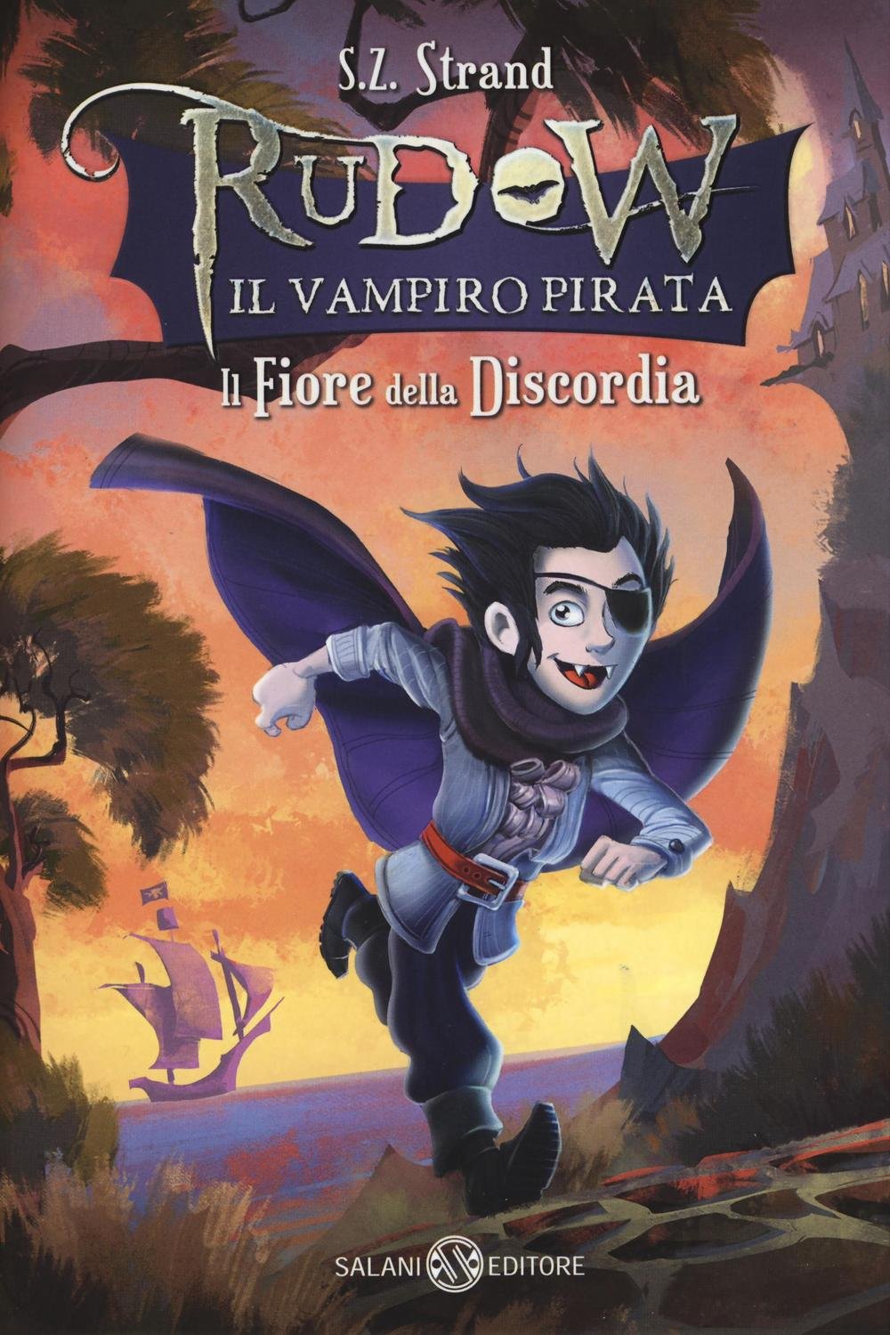 Il fiore della discordia. Rudow il vampiro pirata Novels & Short Stories