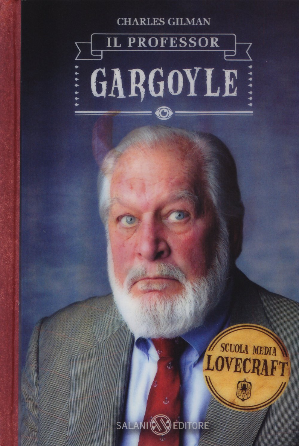 Il professor Gargoyle. Scuola media Lovecraft (Vol. 1) Novels & Short Stories