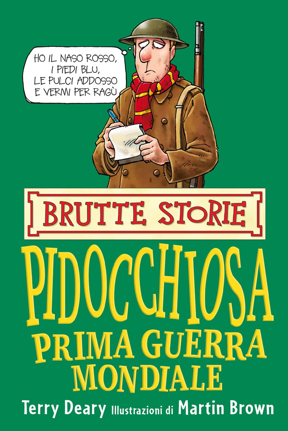 Pidocchiosa prima guerra mondiale (Brutte storie) Non-fiction