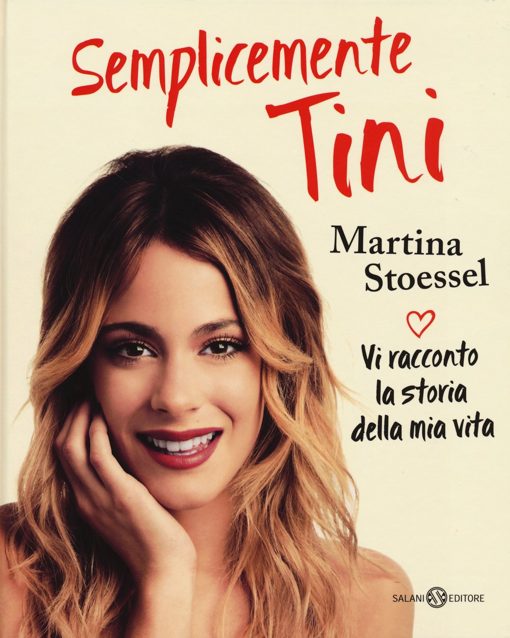Semplicemente Tini. Vi racconto la storia della mia vita Non-fiction