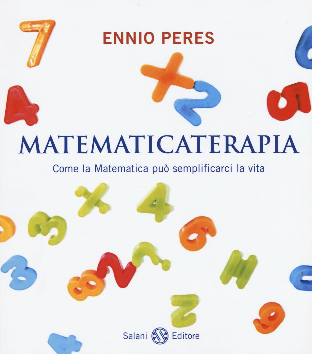 Matematicaterapia. Come la matematica può semplificarci la vita book