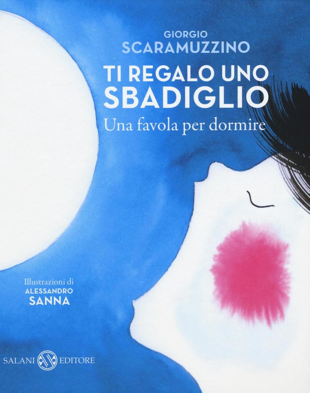 Ti regalo uno sbadiglio. Una favola per dormire. Ediz. illustrata book