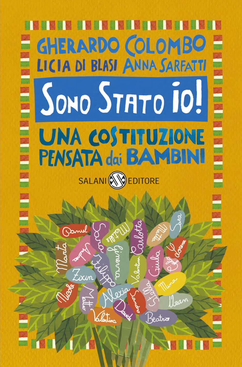 Sono stato io! Una Costituzione pensata dai bambini (Saggi e manuali) Novels & Short Stories
