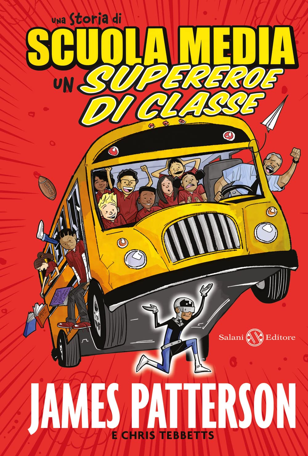 Una storia di scuola media. Un supereroe di classe (Fuori collana Salani) Manga