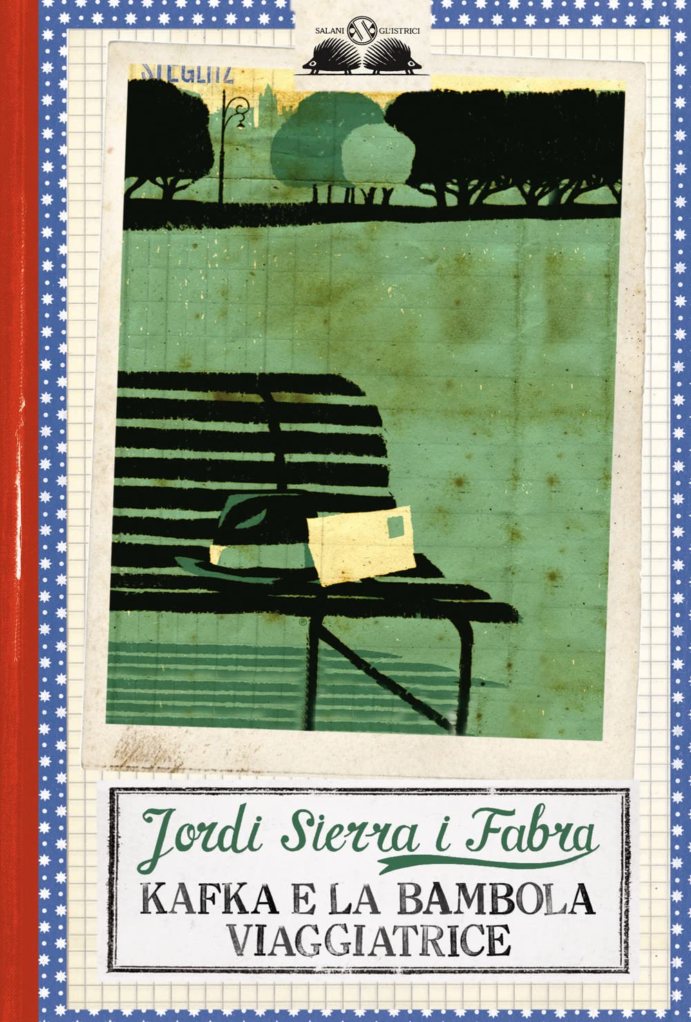 Kafka e la bambola viaggiatrice (Gl' istrici) Novels & Short Stories