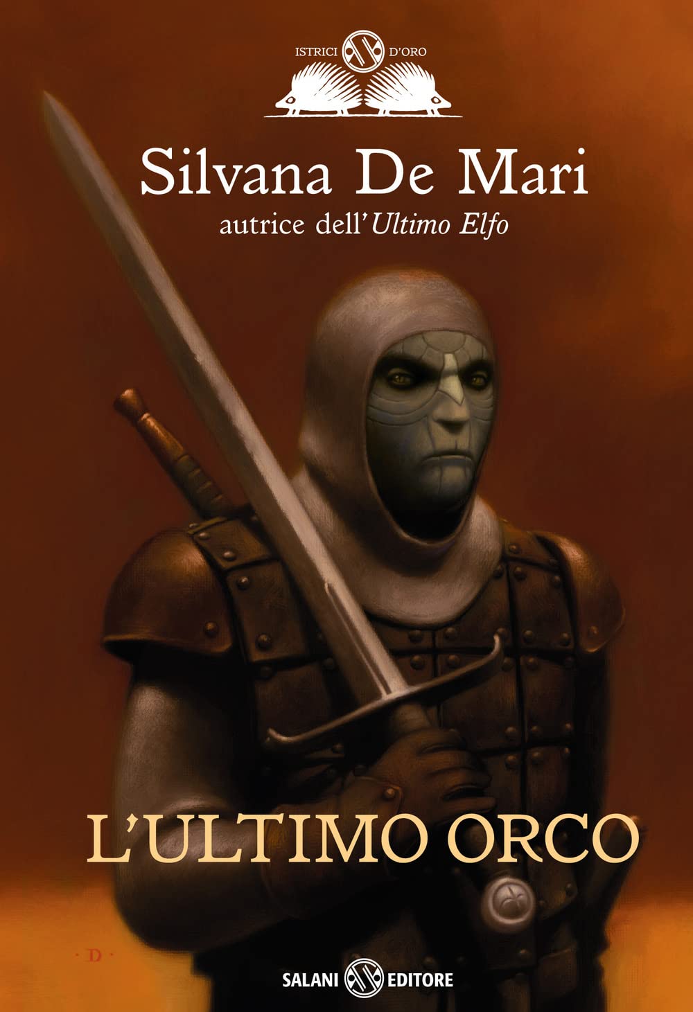 L'ultimo orco (Gl' istrici d'oro) Historical Fiction