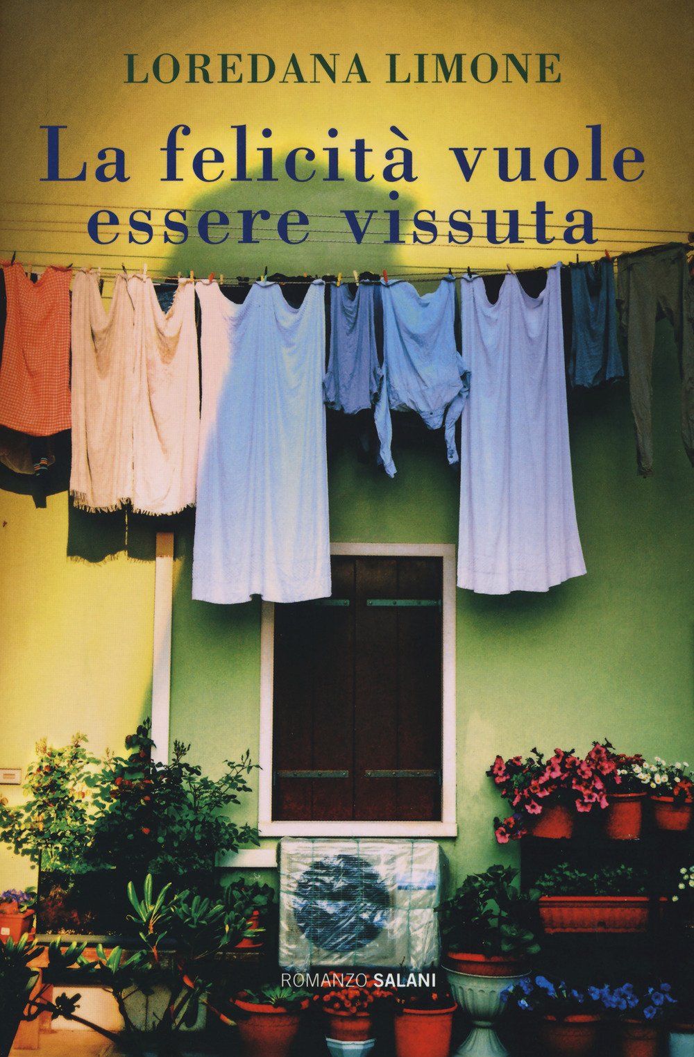 La felicità vuole essere vissuta. Chi va e chi resta a Borgo Propizio (Romanzo) Contemporary literature
