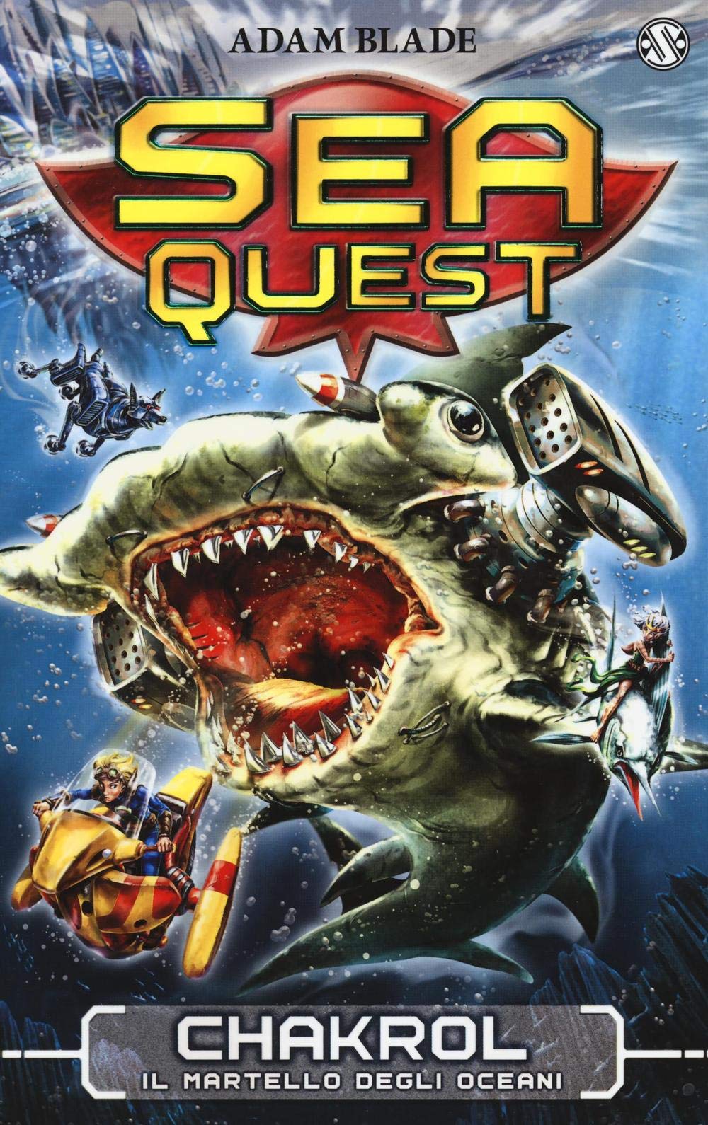 Chakrol. Il martello degli oceani. Sea Quest Novels & Short Stories