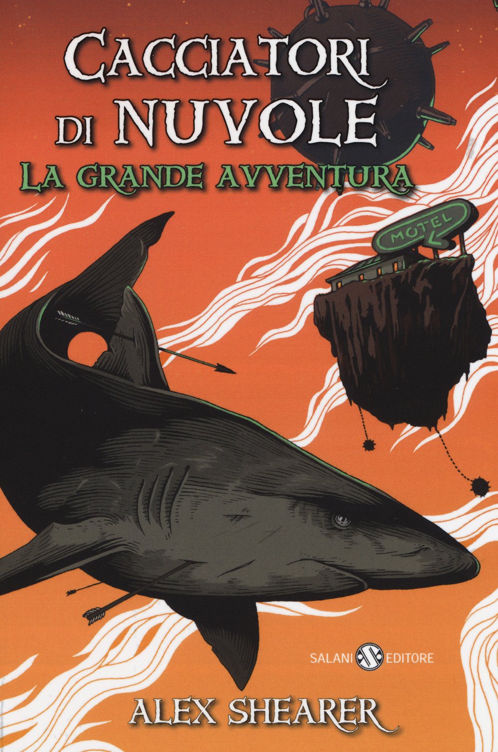 Cacciatori di nuvole. La grande avventura Fantasy & Sci-Fi