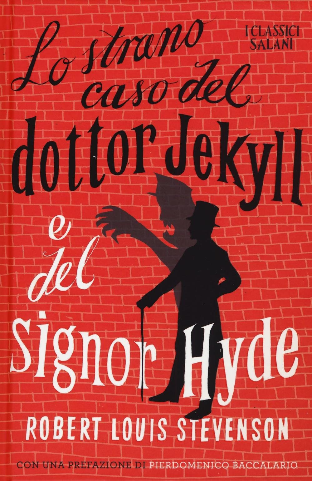 Lo strano caso del dottor Jekyll e del signor Hyde Classics
