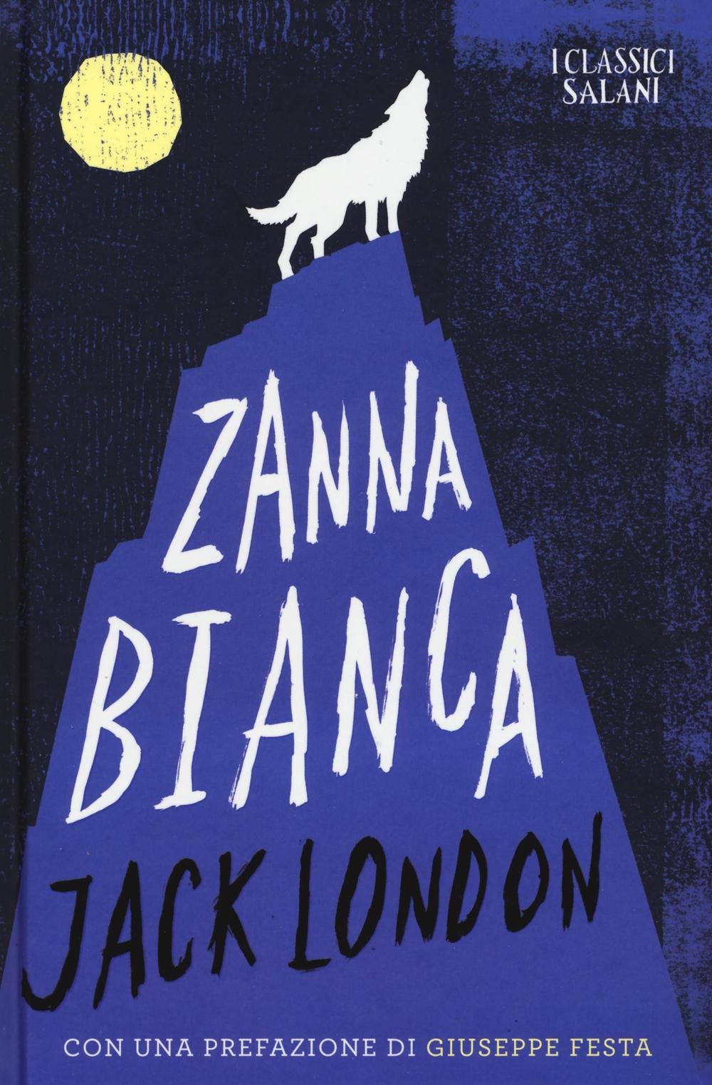 Zanna Bianca (I classici) Classics