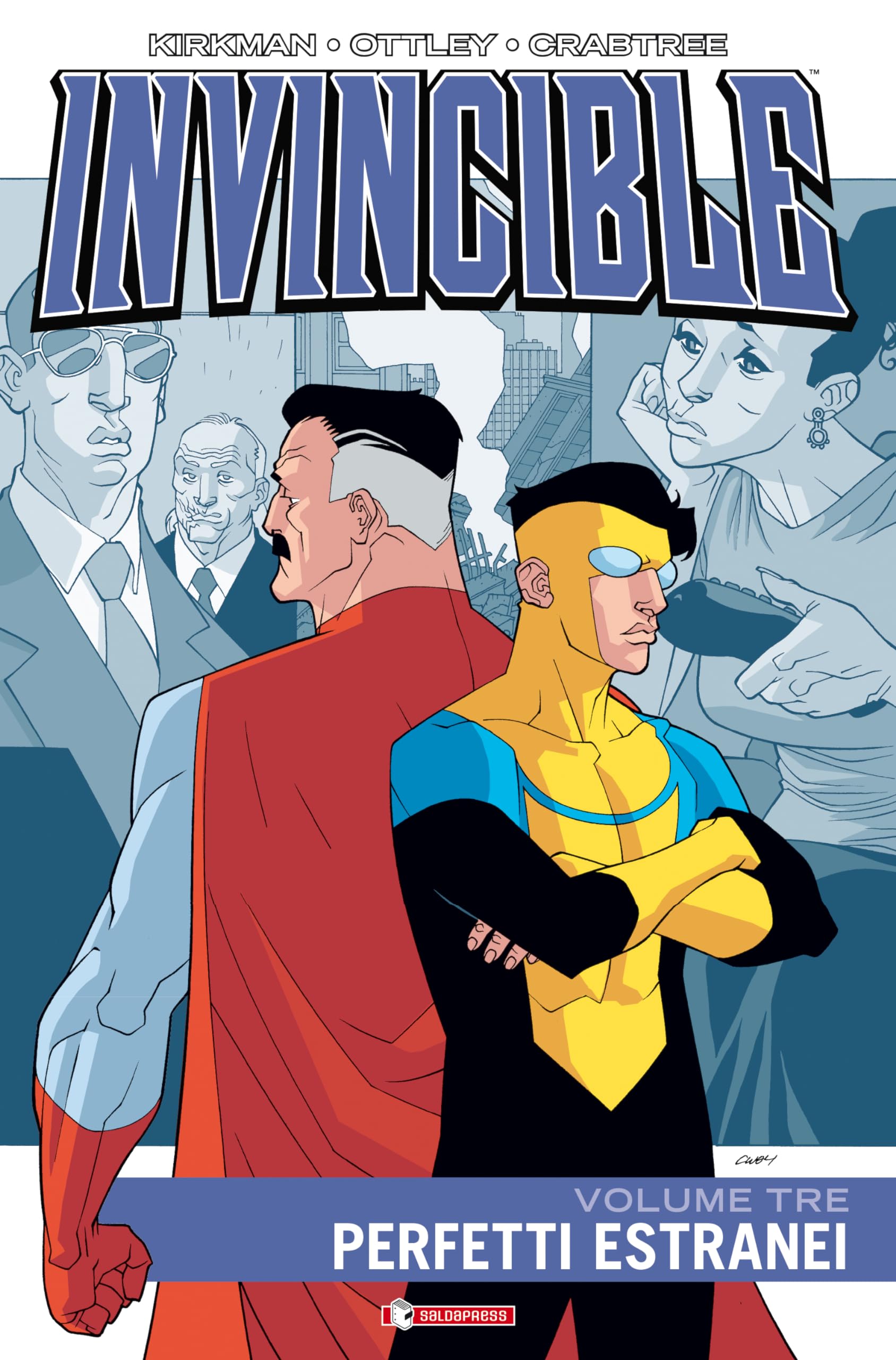 Perfetti estranei. Invincibile (Vol. 3) (Invinciworld) Superheroes