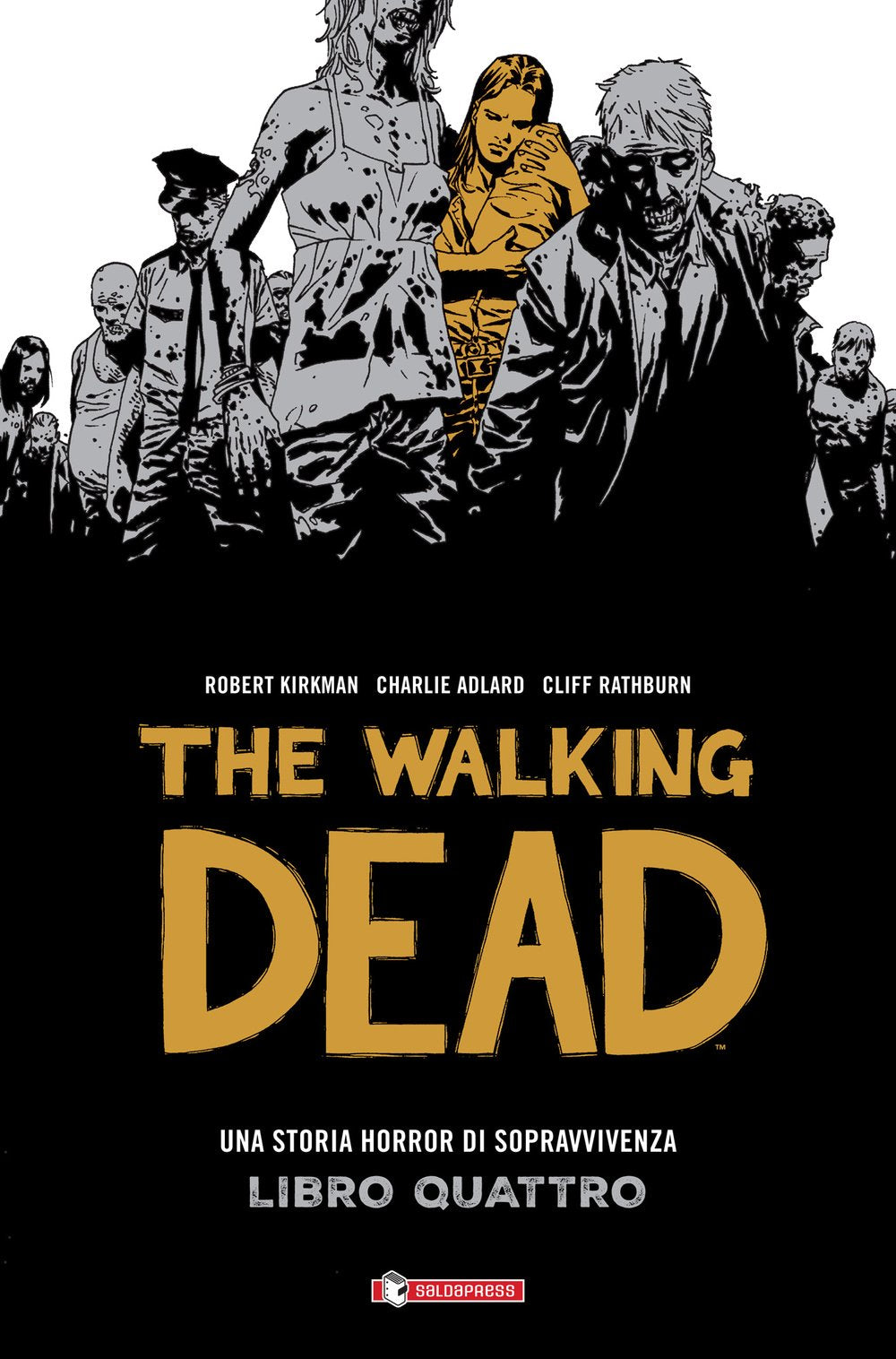 Una storia horror di sopravvivenza. The walking dead (Vol. 4) (Z.La coll. dedicata al mondo degli zombie) Manga