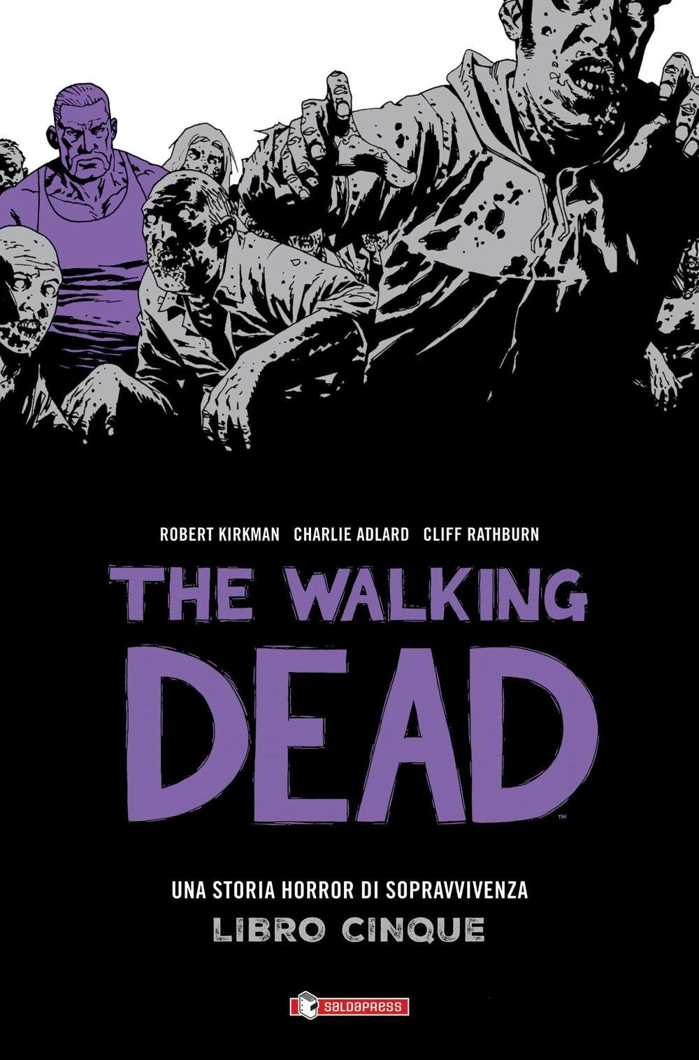 Una storia horror di sopravvivenza. The walking dead (Vol. 5) Horror & Mystery