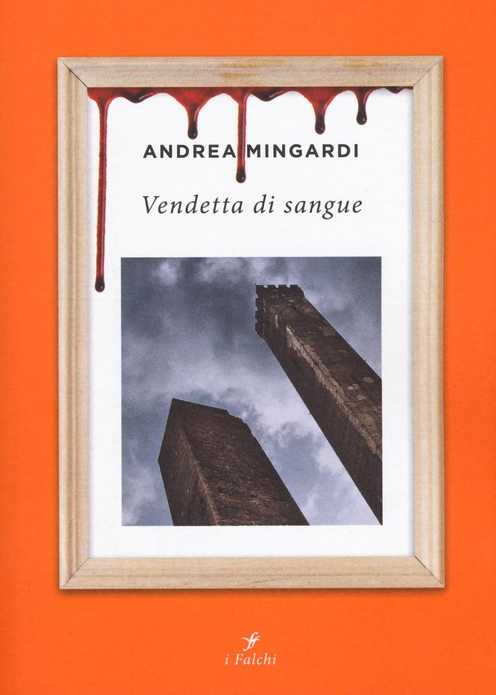 Vendetta di sangue (I falchi) Contemporary literature