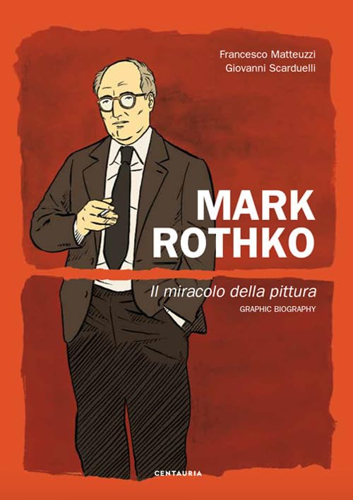 Mark Rothko. Il miracolo della pittura Manga