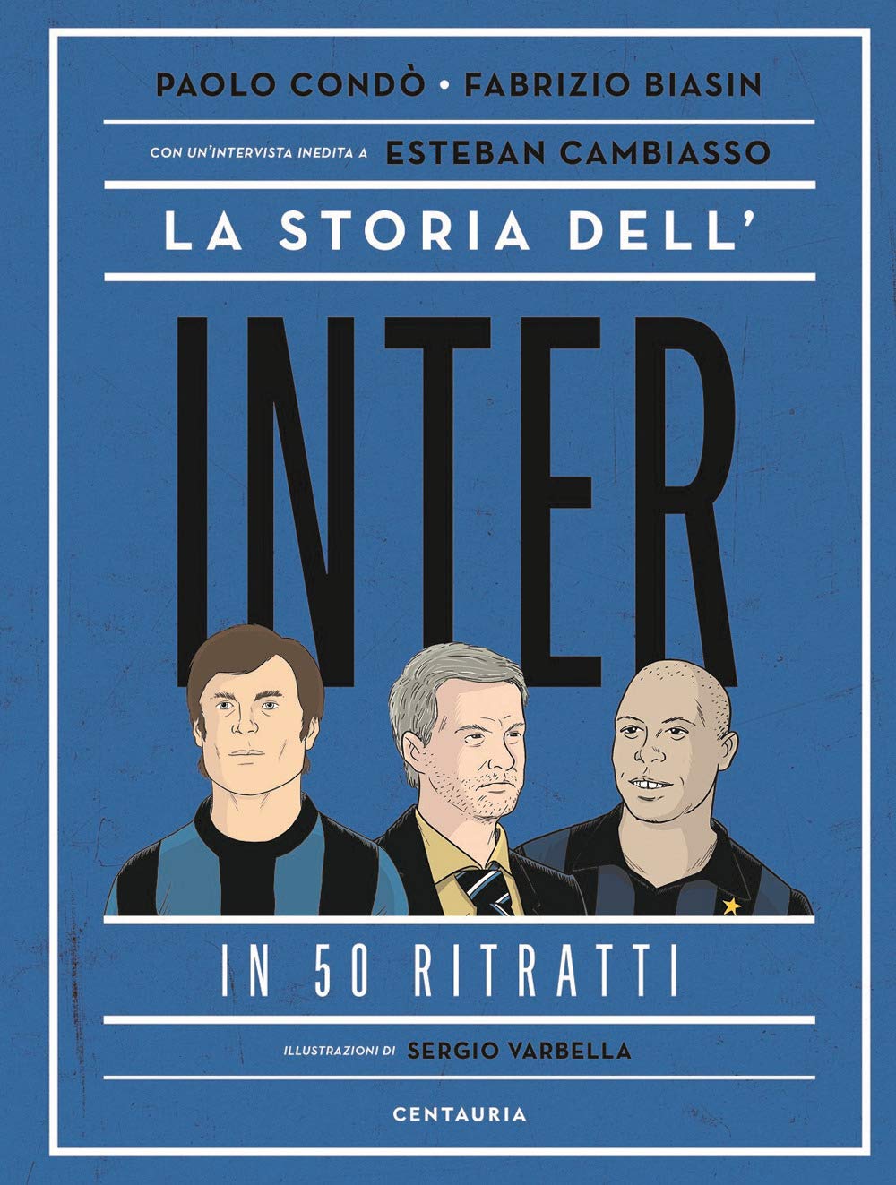 La storia dell'Inter in 50 ritratti Sports