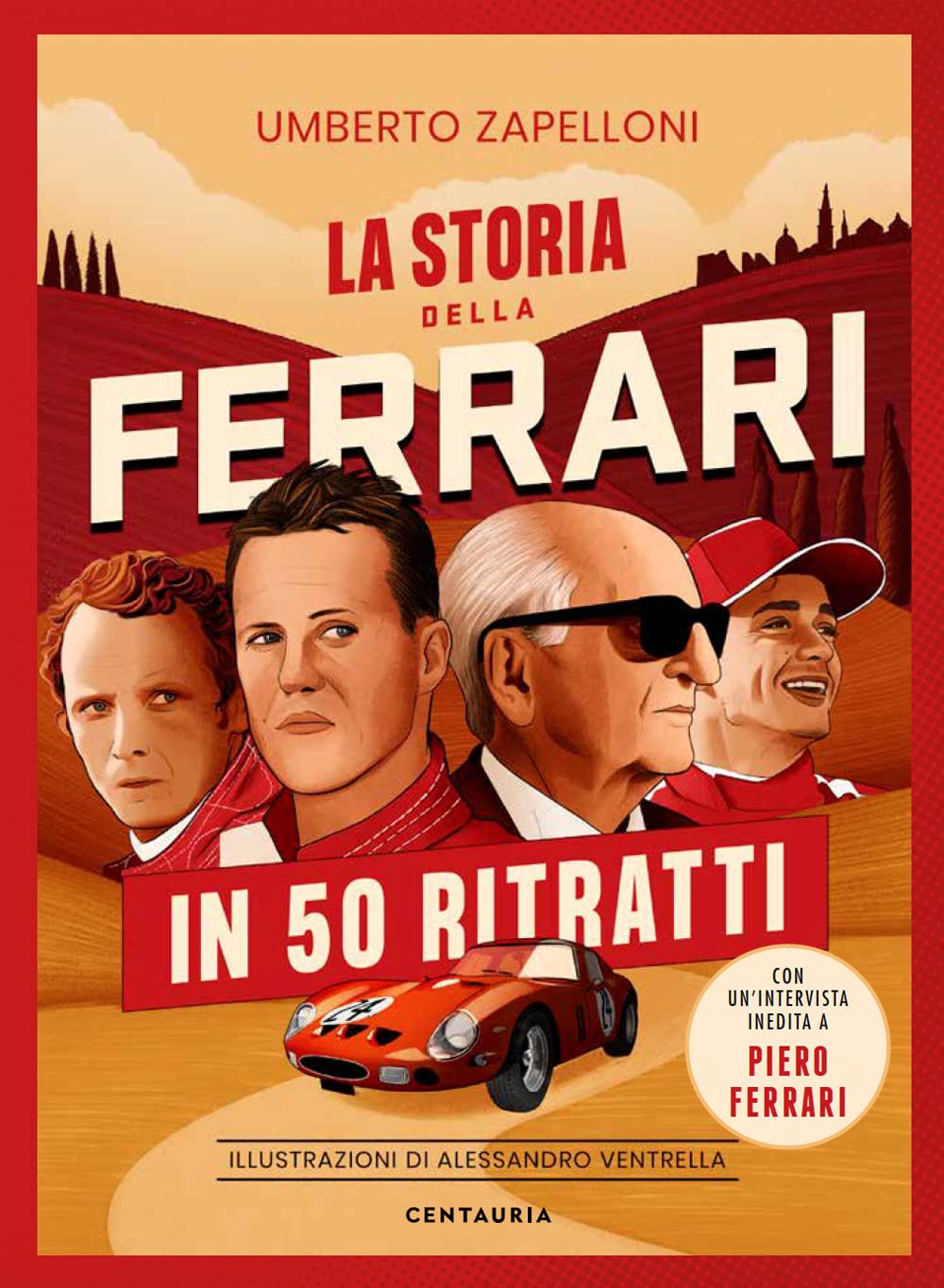 La storia della Ferrari in 50 ritratti Sports