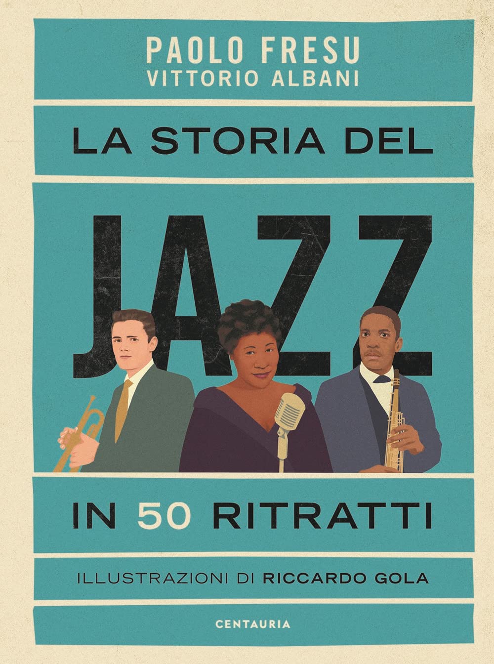 La storia del jazz in 50 ritratti book