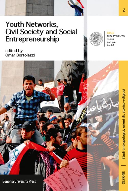 Youth networks, civil society and social entrepreneurship. Case studies in post-revolutionary arab world Media & Communication
