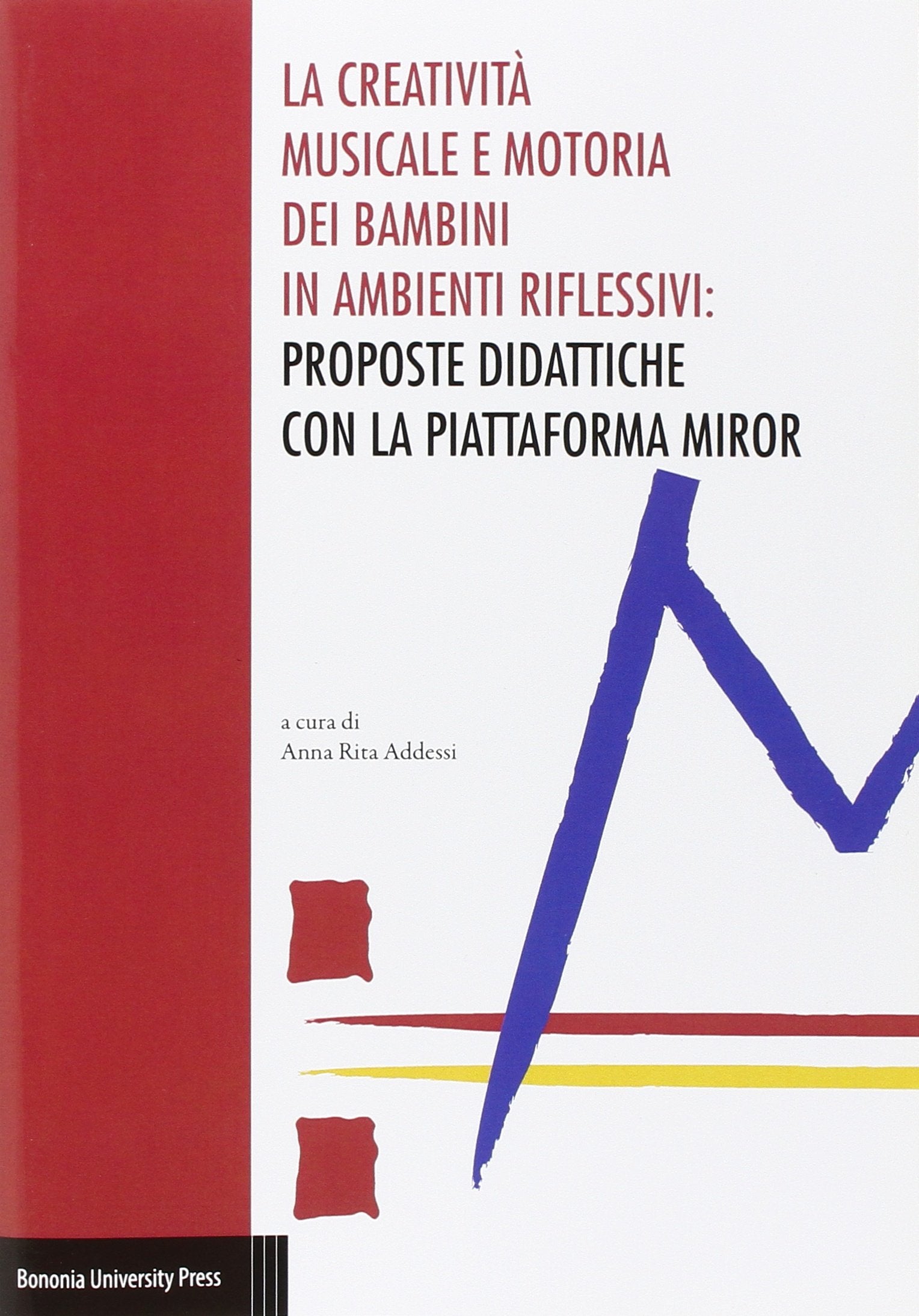 La creatività musicale e motoria dei bambini in ambienti riflessivi: proposte didattiche con la piattaforma MIROR Books