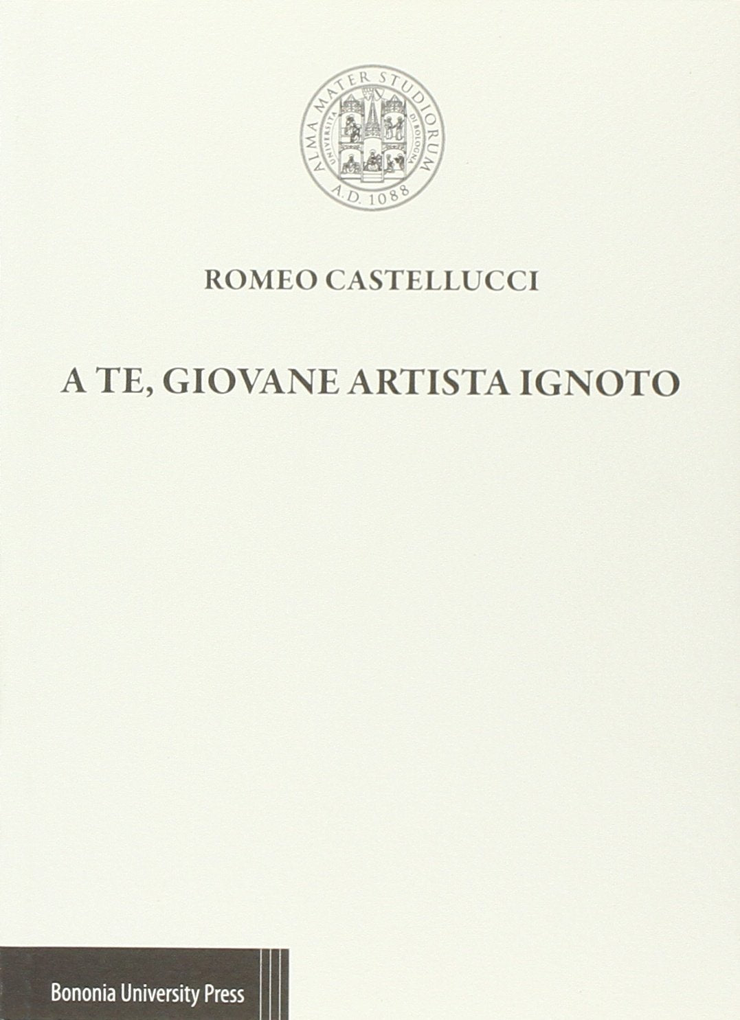 A te, giovane artista ingnoto Books