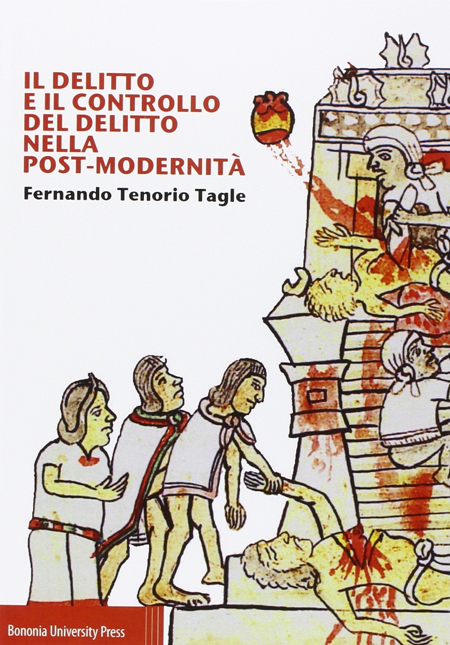 Il delitto e il controllo del delitto nella post-modernità Social Sciences
